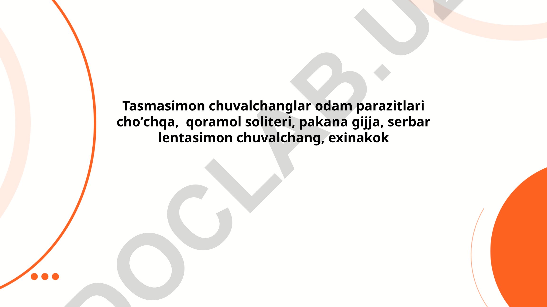 Tasmasimon chuvalchanglar biologiyasi va odamga ta'siri
