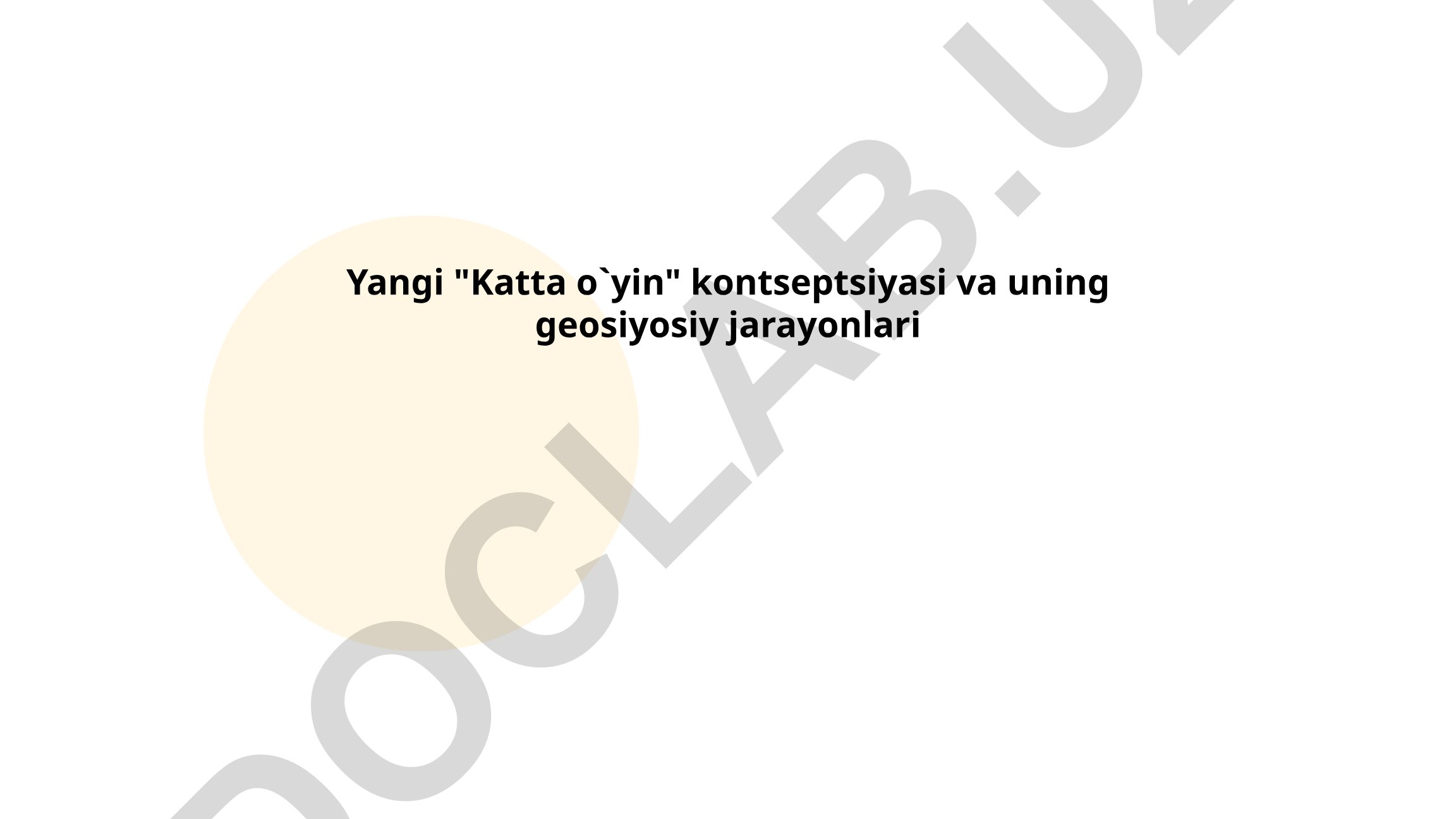 Yangi Katta o'yin kontseptsiyasi va uning geosiyosiy jarayonlari