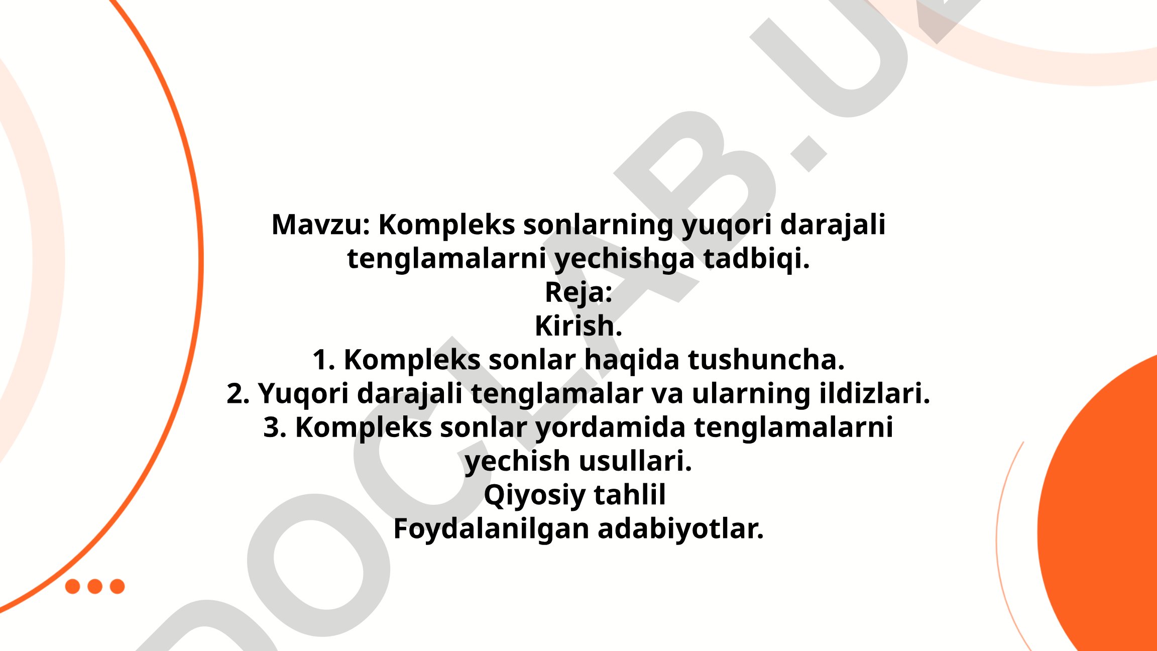 Kompleks sonlarning yuqori darajali tenglamalarni yechishga tadbiqi