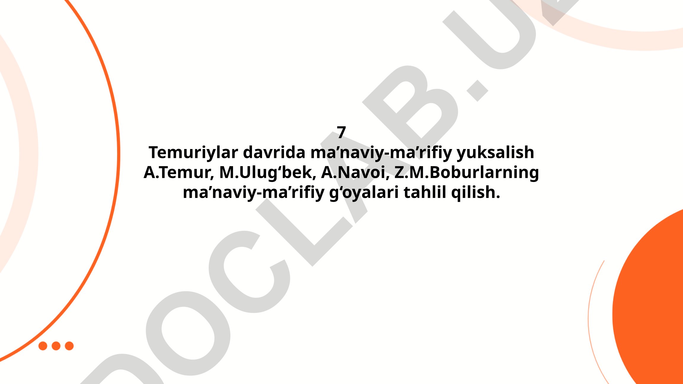 Temuriylar davrida ma’naviy-ma’rifiy yuksalish va tarixiy shaxslarning g‘oyalari