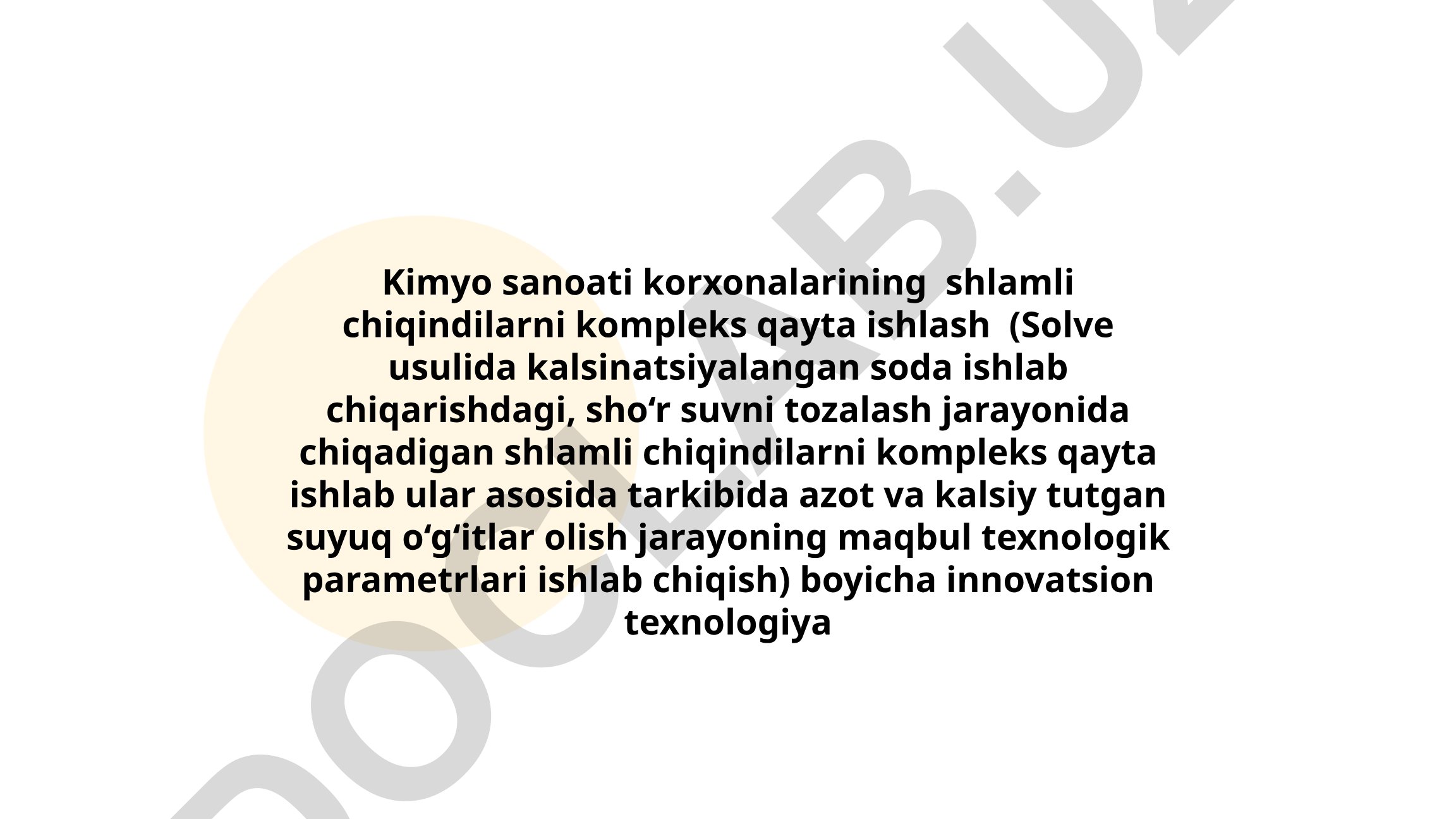 Kimyo sanoati shlamli chiqindilarini kompleks qayta ishlash texnologiyasi