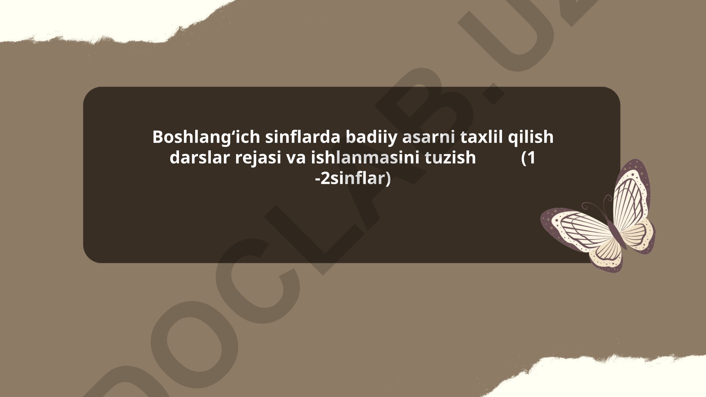 Boshlangʻich sinflarda badiiy asarni taxlil qilish darslar rejasi va ishlanmasi