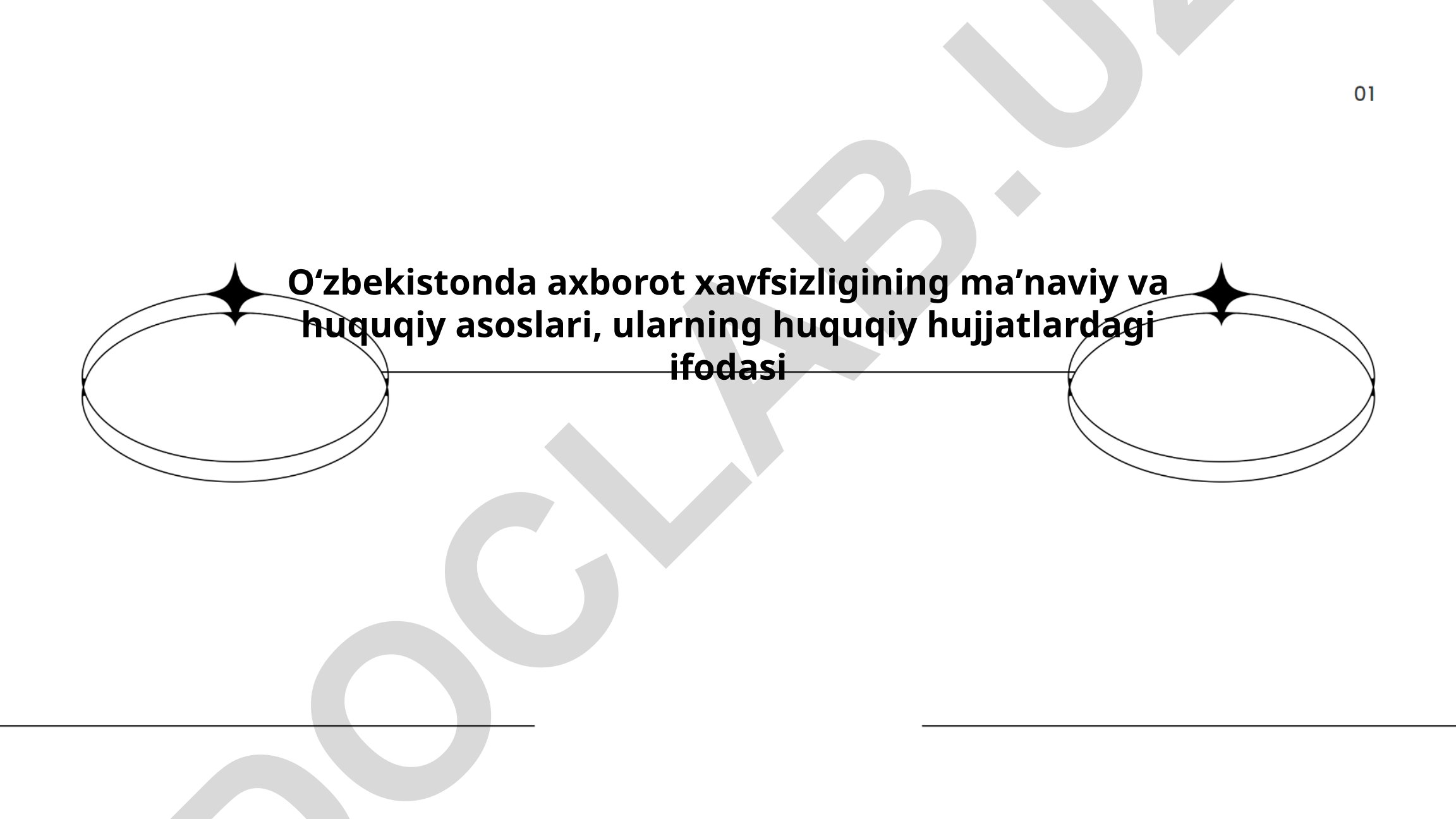 Oʻzbekistonda axborot xavfsizligining maʼnaviy va huquqiy asoslari