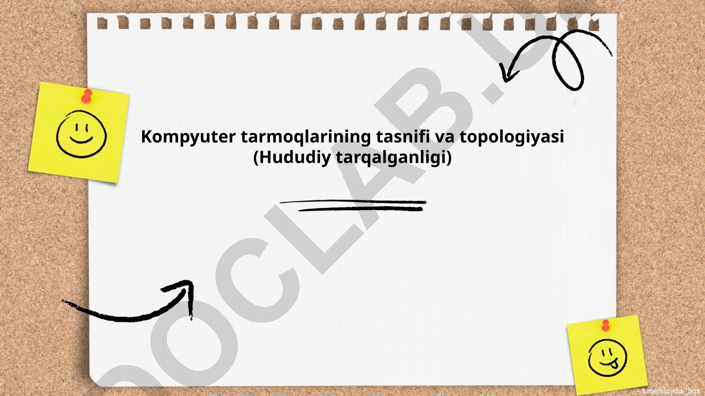 Kompyuter tarmoqlarining tasnifi va topologiyasi (Hududiy tarqalganligi)