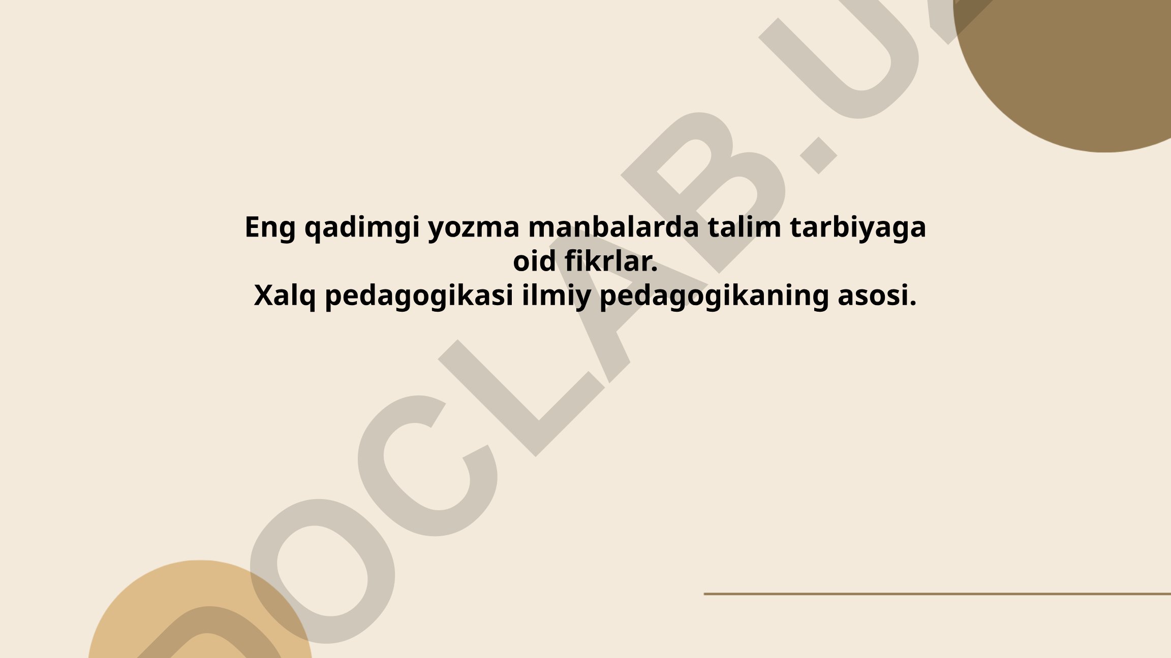 Eng qadimgi yozma manbalarda ta'lim-tarbiyaga oid fikrlar va xalq pedagogikasi