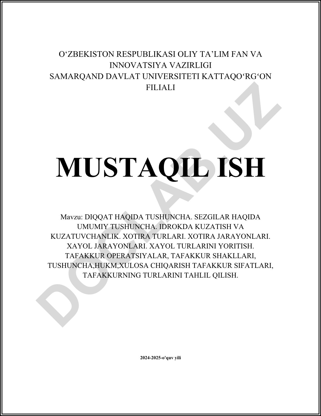 Diqqat haqida tushuncha. Sezgilar haqida umumiy tushuncha. Idrokda kuzatish va kuzatuvchanlik. Xotira turlari. Xotira jarayonlari. Xayol jarayonlari. Xayol turlarini yoritish. Tafakkur operatsiyalar, tafakkur shakllari, tushuncha, hukm, xulosa chiqarish tafakkur sifatlari, tafakkurning turlarini tahlil qilish