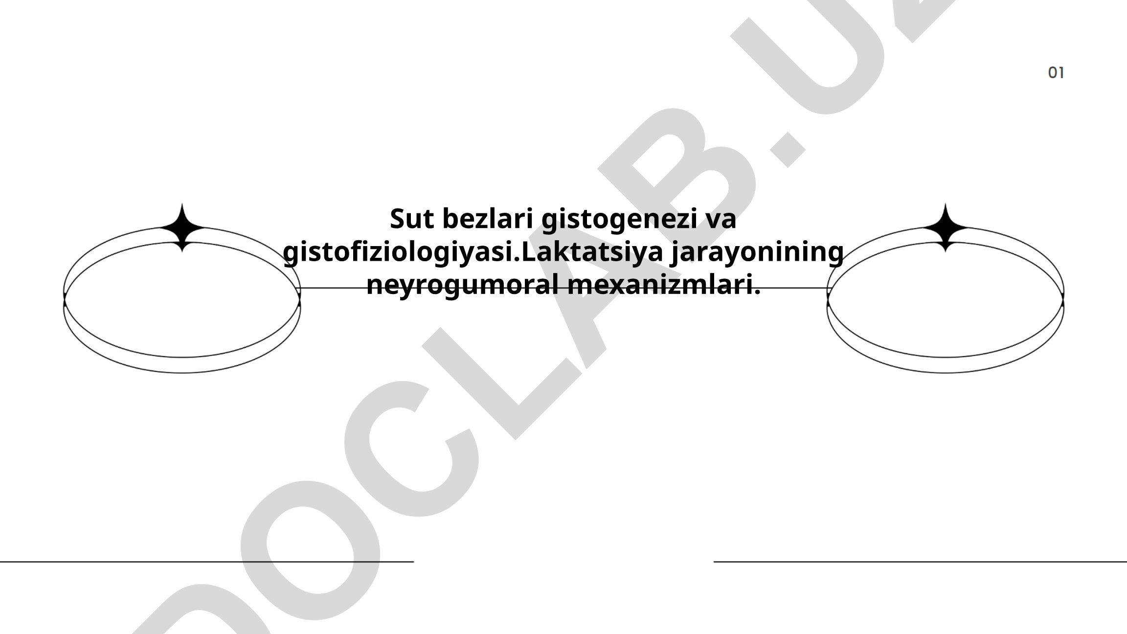 Sut bezlari gistogenezi va gistofiziologiyasi. Laktatsiya jarayonining neyrogumoral mexanizmlari