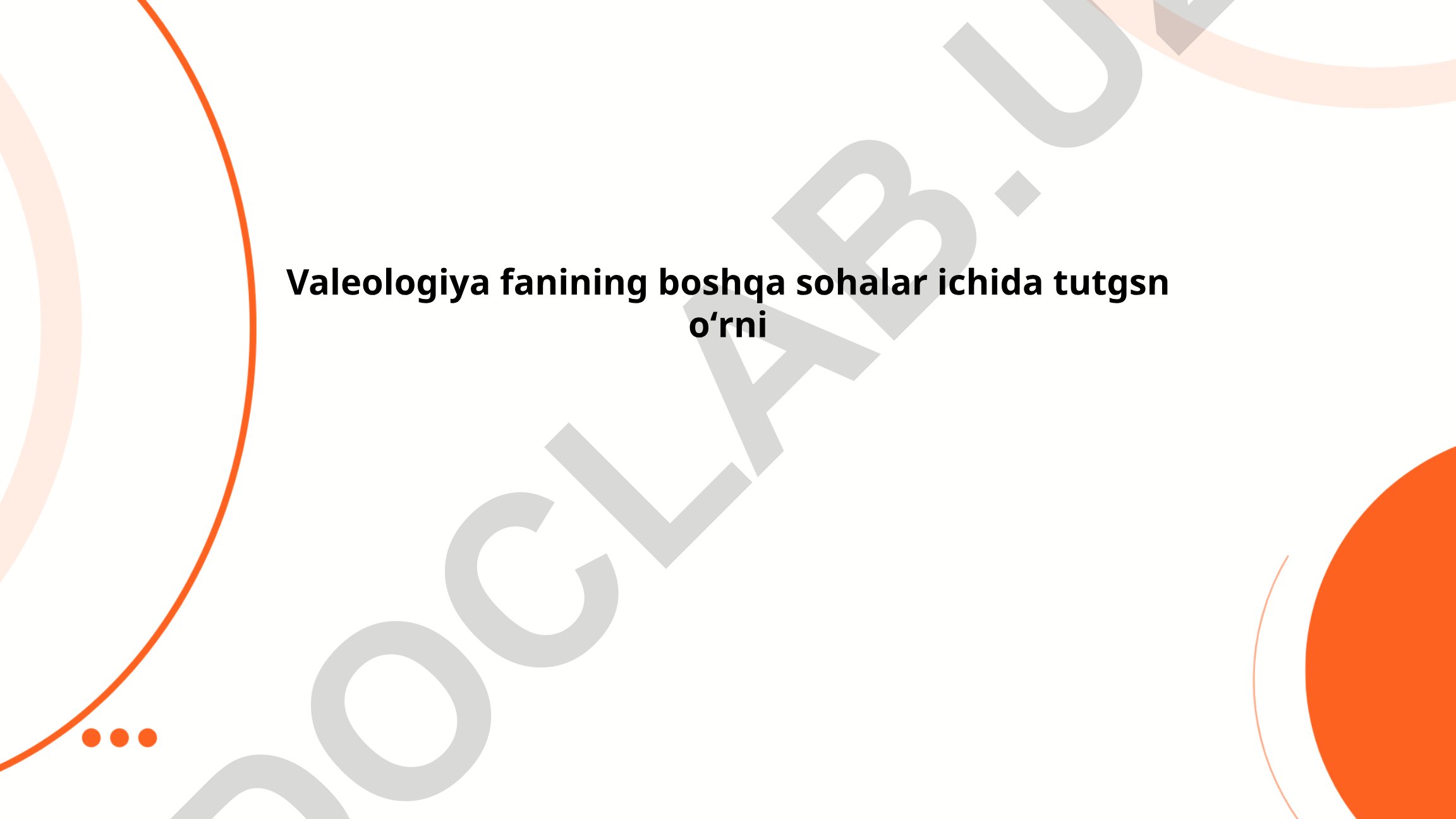 Valeologiya fanining boshqa sohalar ichida tutgan o'rni