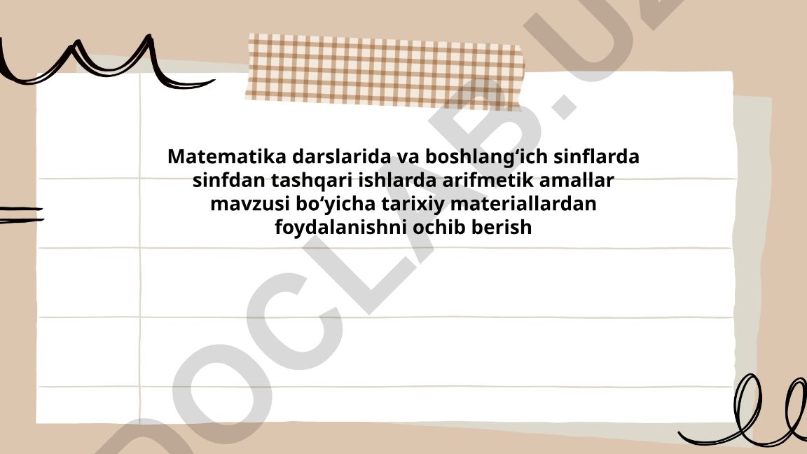 Arifmetik amallar tarixi va boshlang'ich sinflarda tarixiy materiallardan foydalanish