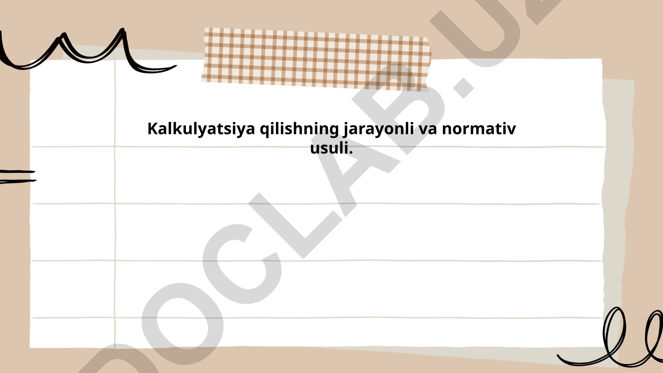 Kalkulyatsiya qilishning jarayonli va normativ usullari