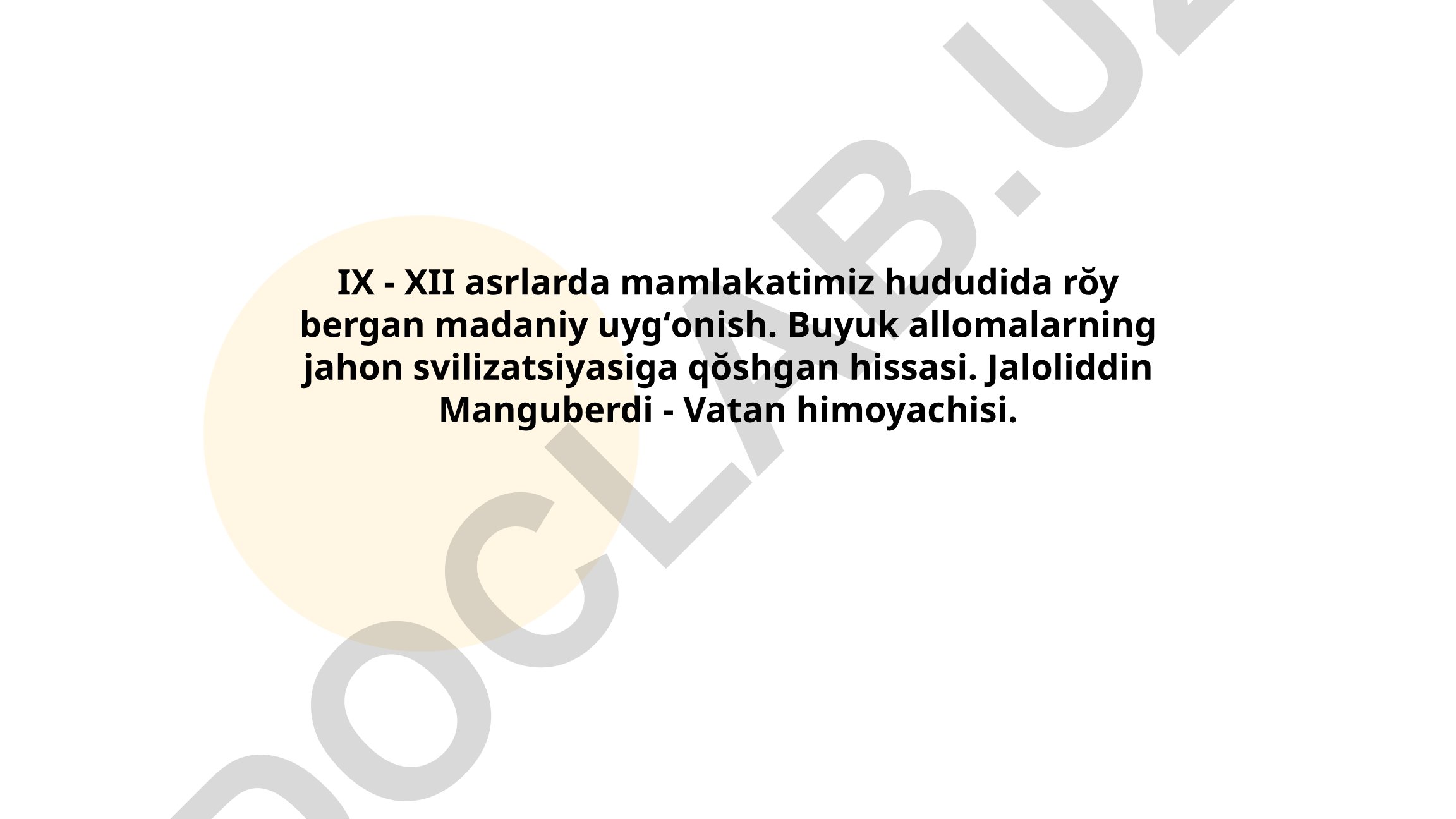 IX-XII asrlarda Markaziy Osiyoda madaniy uyg'onish va buyuk allomalar