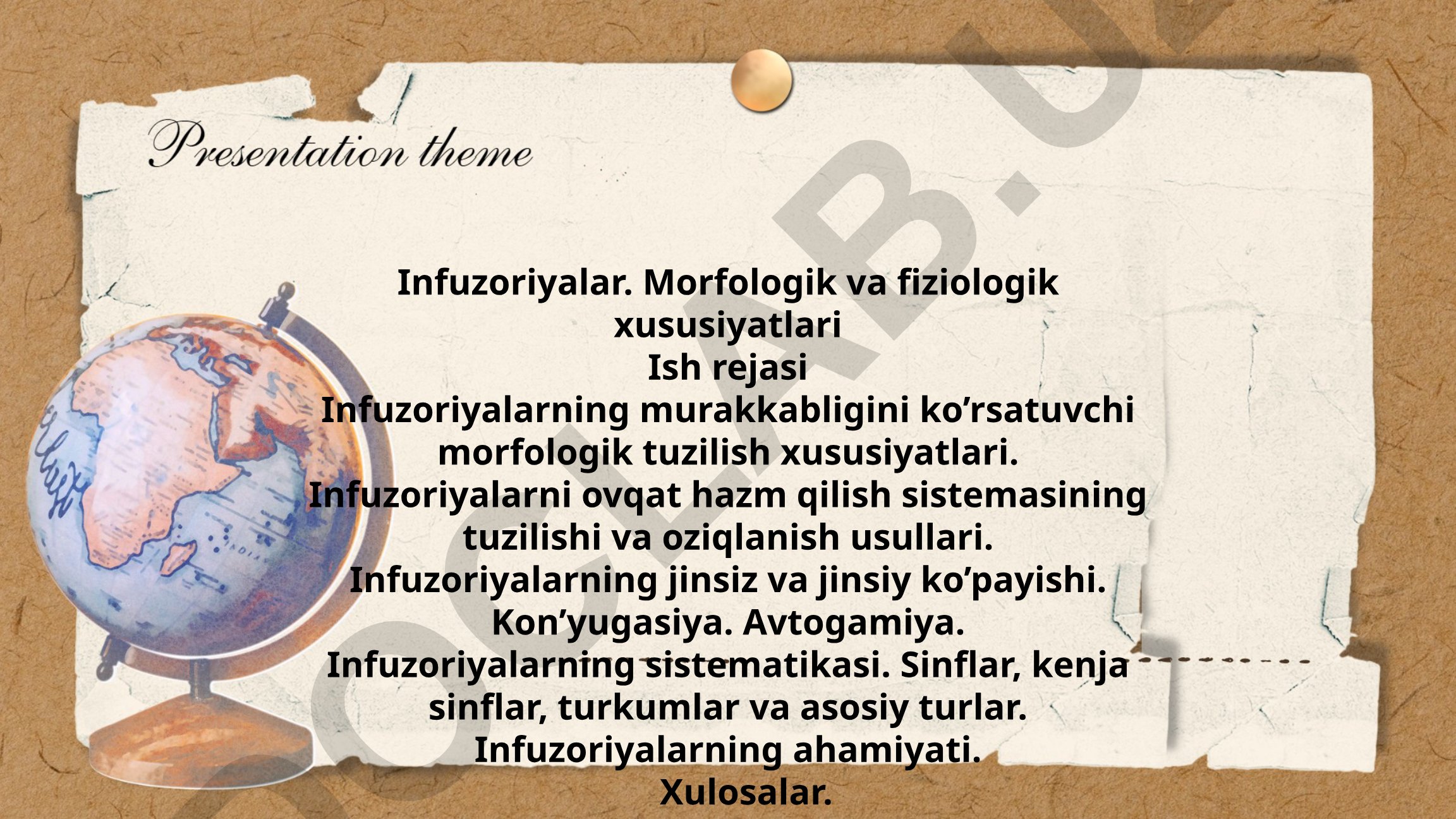 Infuzoriyalarning morfologik va fiziologik xususiyatlari