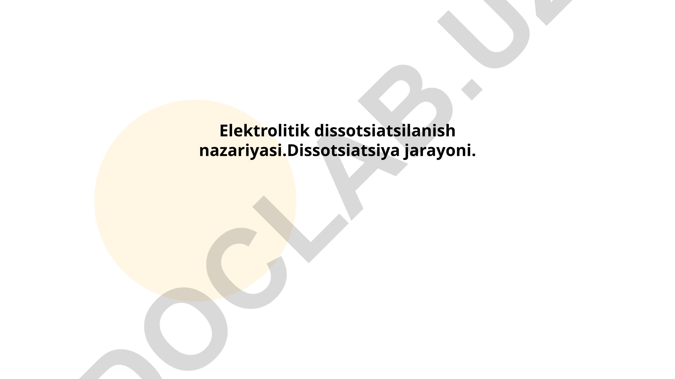 Elektrolitik dissotsiatsilanish nazariyasi va dissotsiatsiya jarayoni