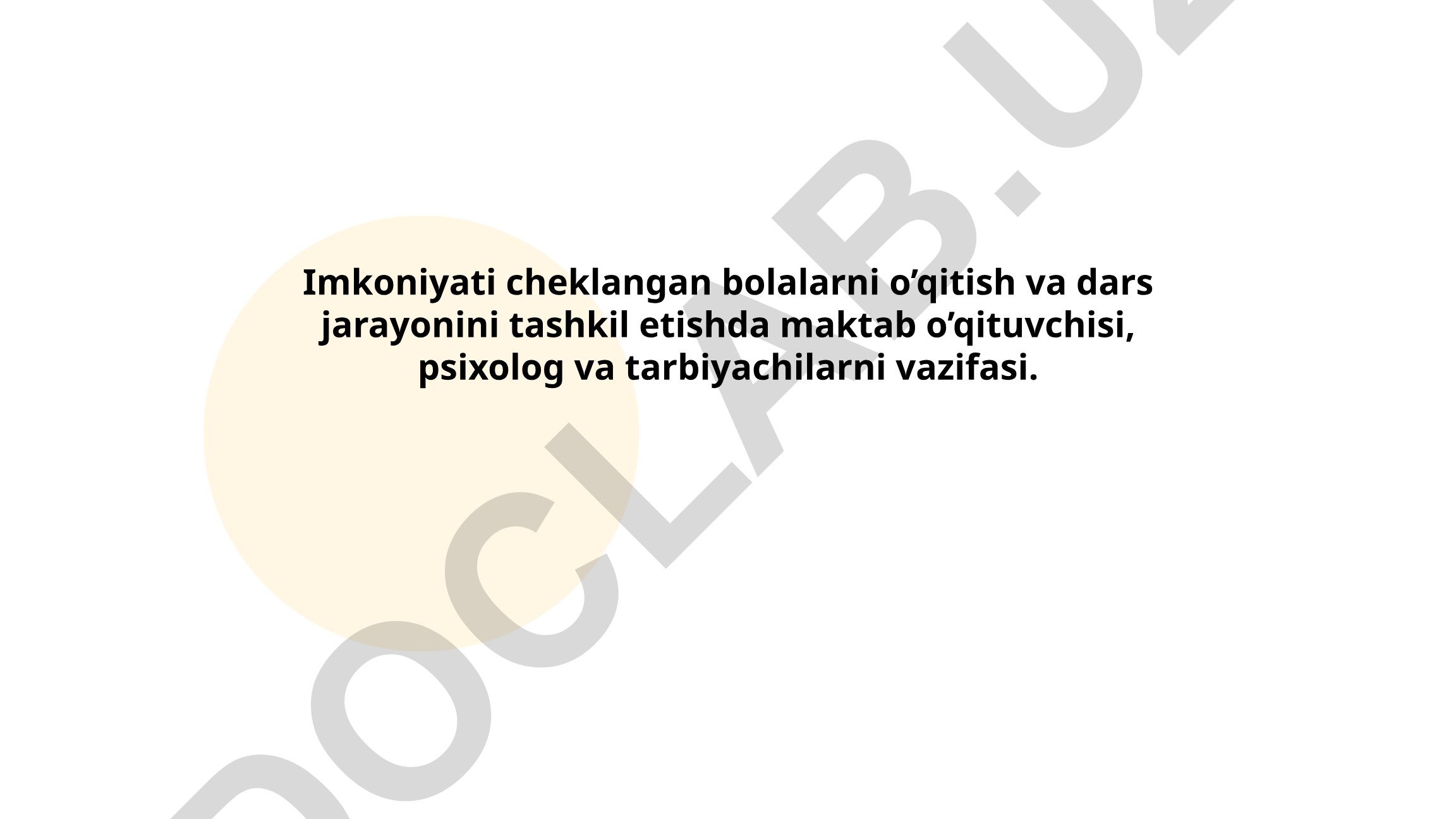 Imkoniyati cheklangan bolalarni o'qitishda o'qituvchi, psixolog va tarbiyachilarning roli