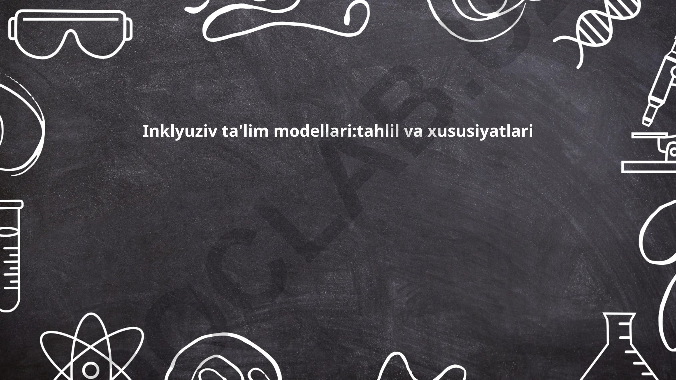 Inklyuziv ta'lim modellari: tahlil va xususiyatlari