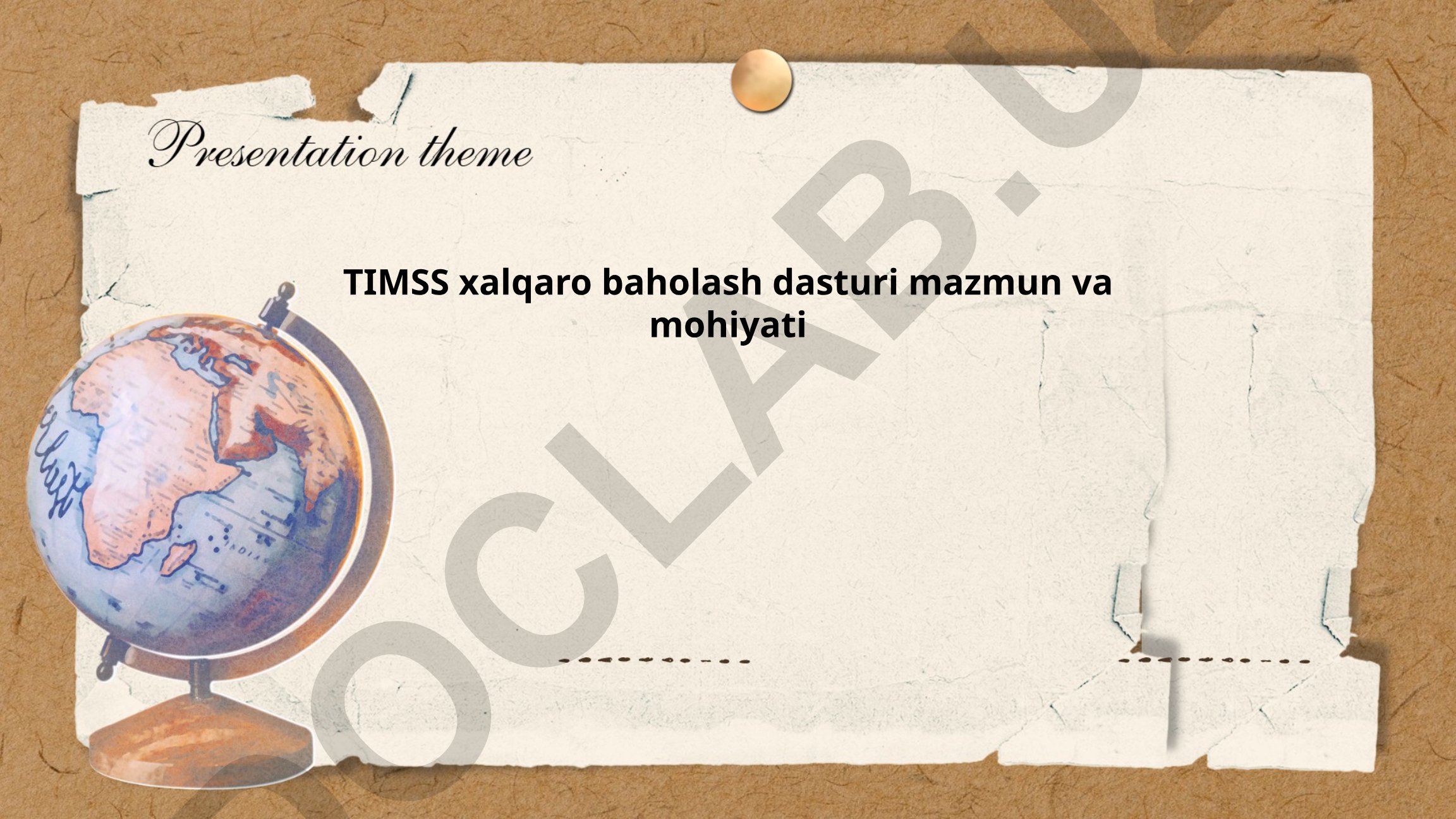TIMSS xalqaro baholash dasturi mazmun va mohiyati