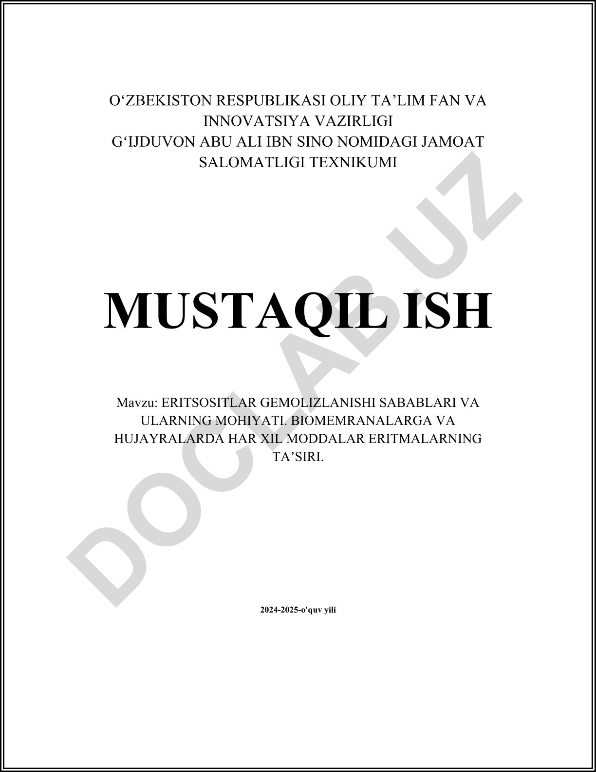 Eritrositlar gemolizlanishi sabablari va ularning mohiyati