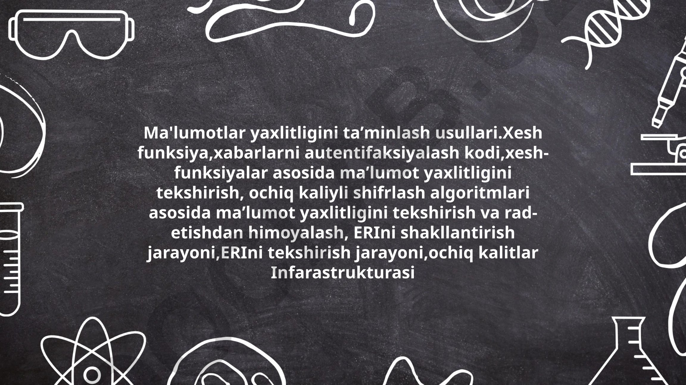 Ma'lumotlar yaxlitligini taʼminlash usullari