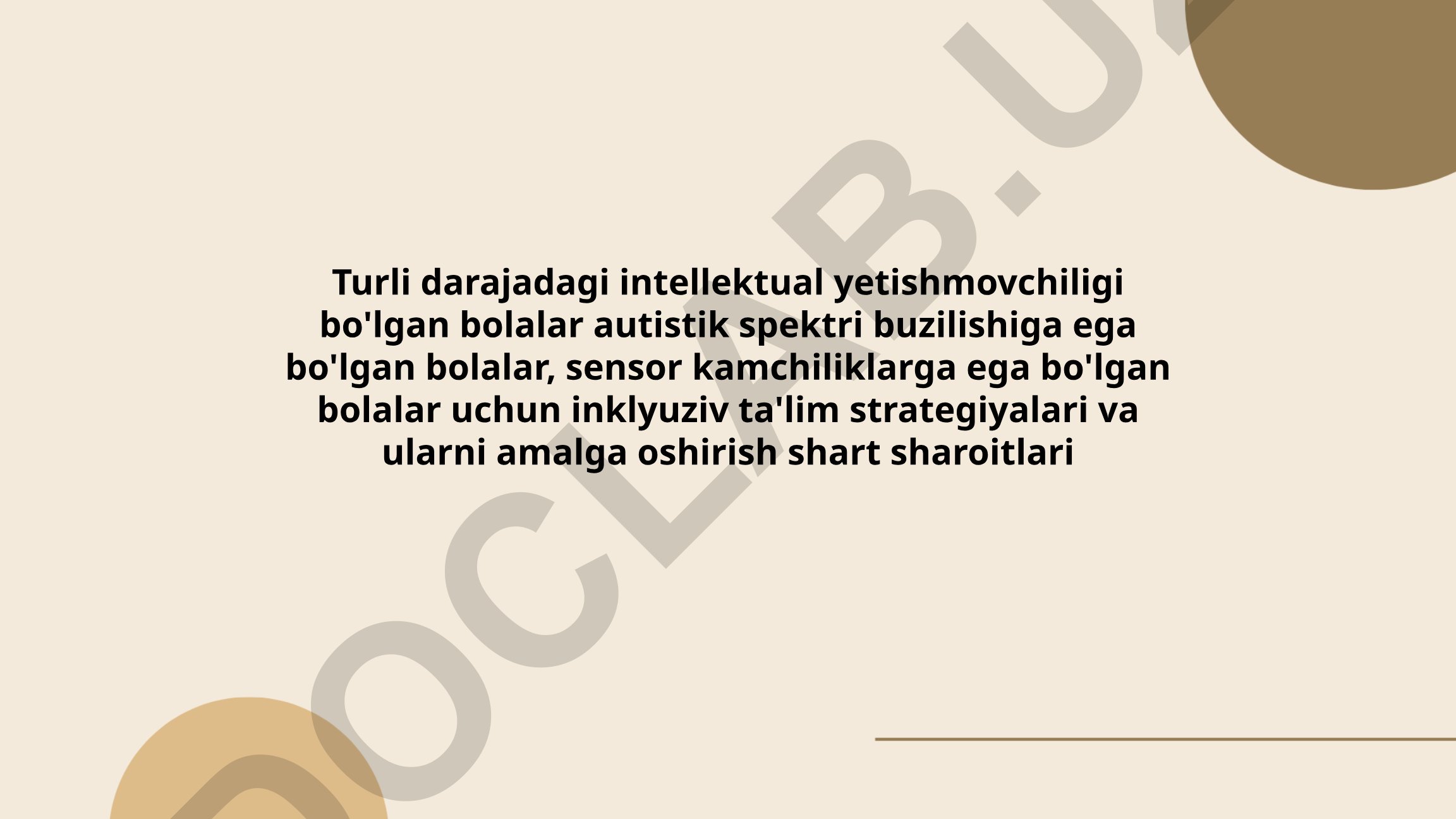 Turli darajadagi intellektual yetishmovchiligi, autizm va sensor kamchiliklarga ega bolalar uchun inklyuziv ta'lim strategiyalari