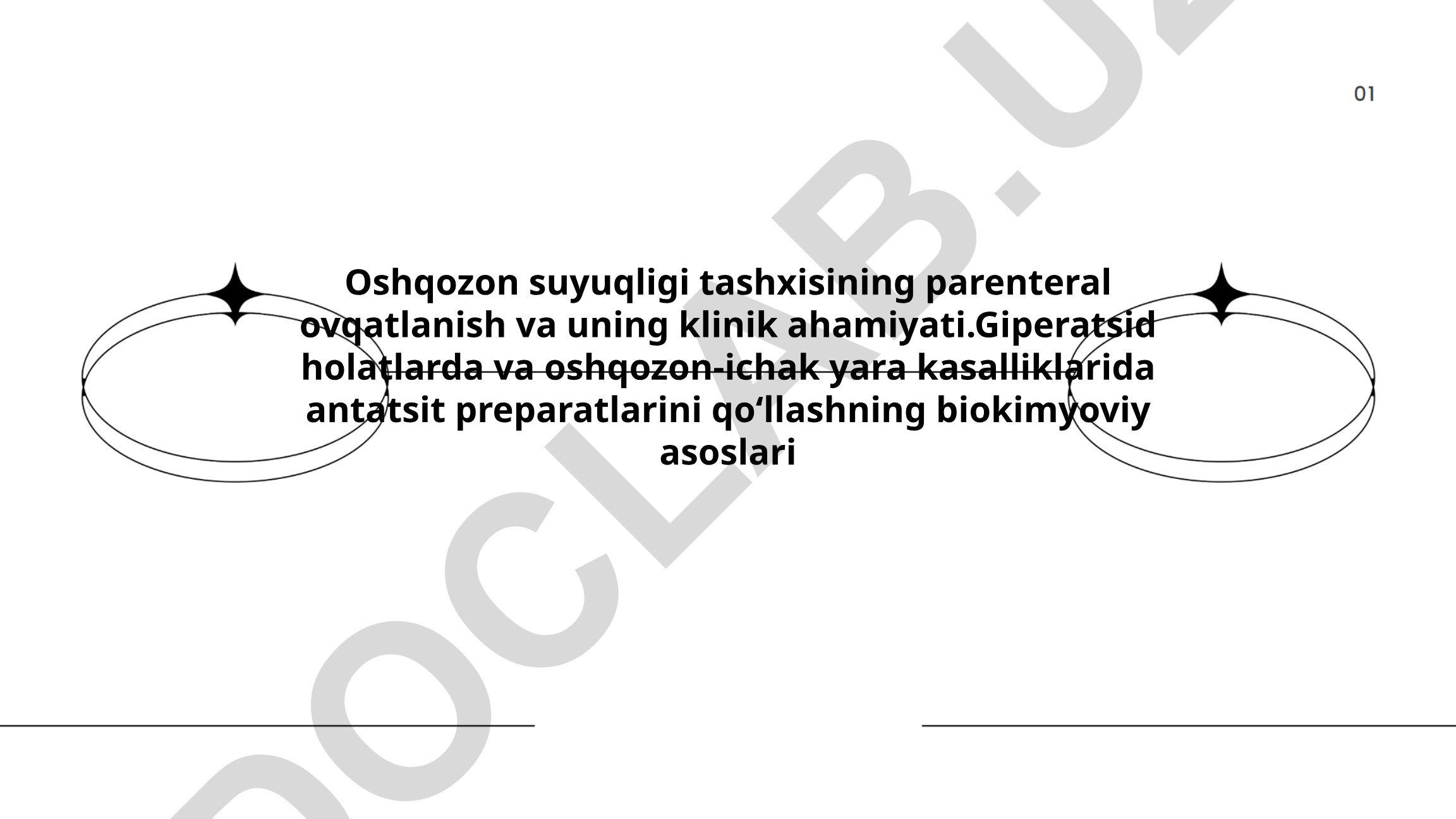 Oshqozon suyuqligi tashxisi va parenteral ovqatlanishning klinik ahamiyati