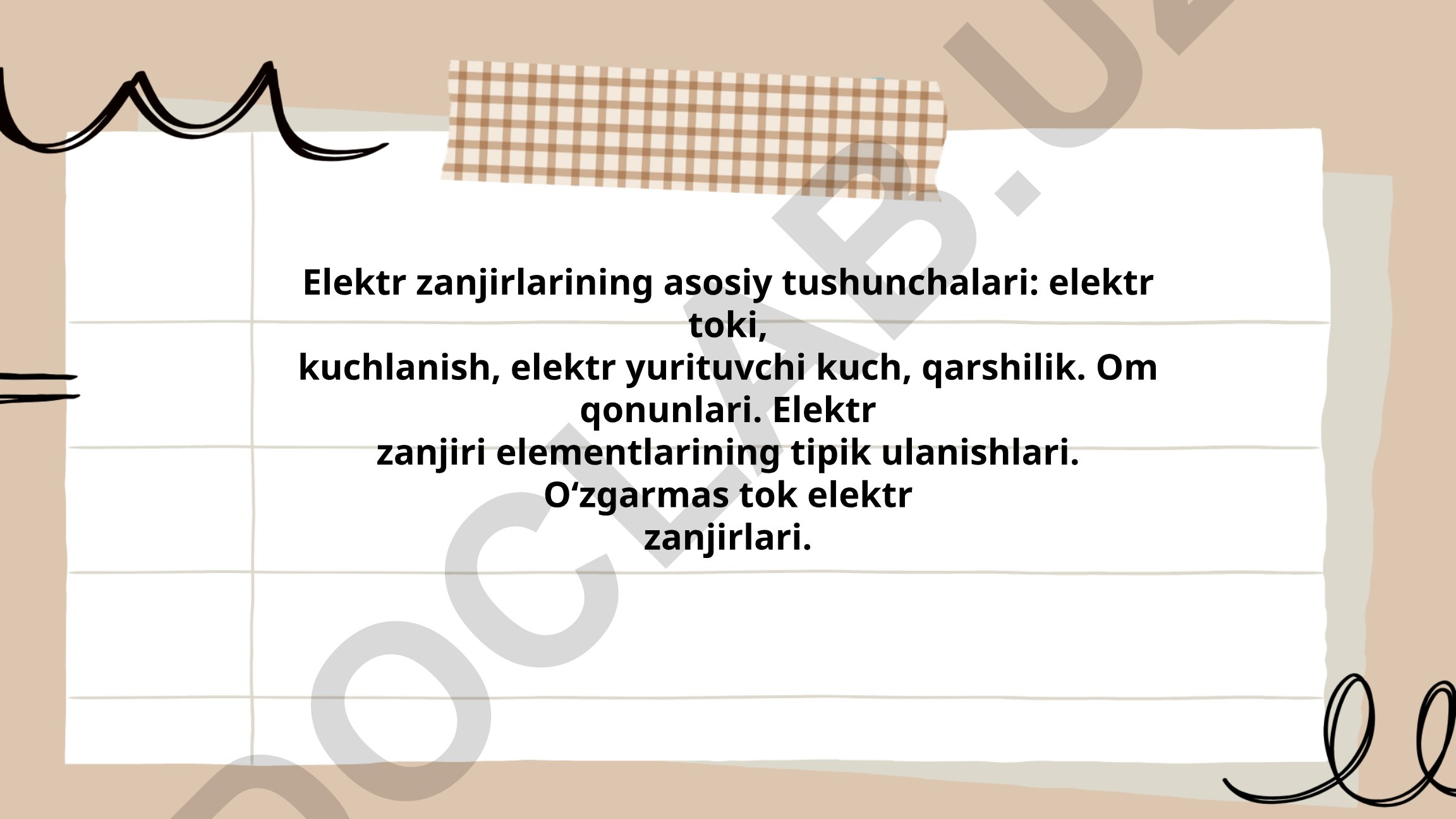 Elektr zanjirlarining asosiy tushunchalari va Om qonunlari
