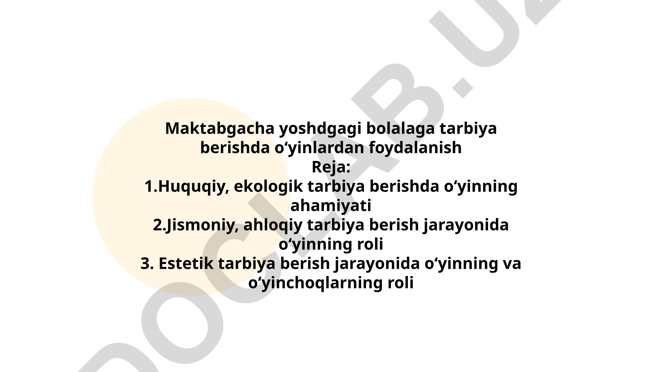 Maktabgacha yoshdagi bolalarga tarbiya berishda o‘yinlardan foydalanish