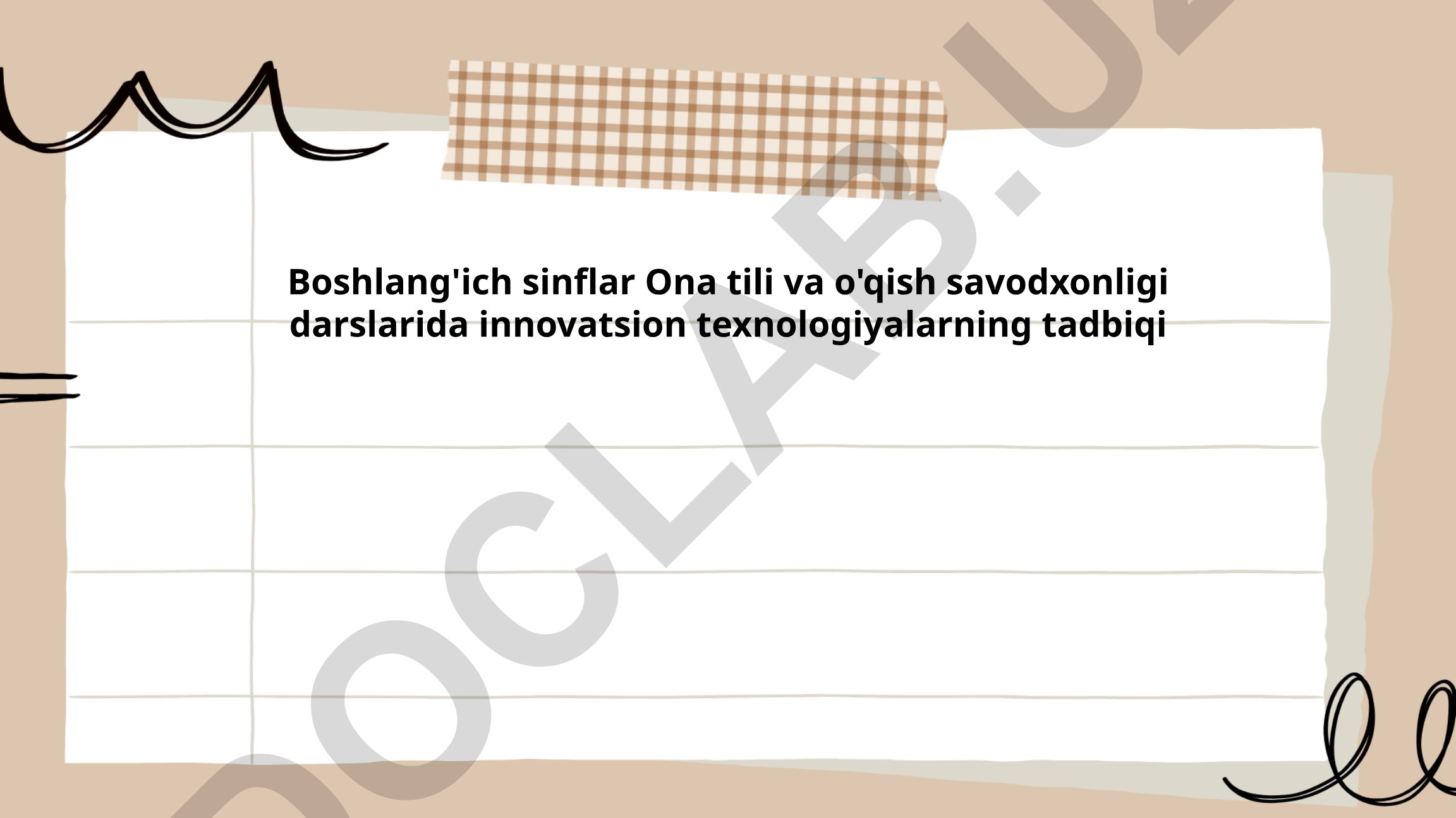 Boshlang'ich sinflar Ona tili va o'qish savodxonligi darslarida innovatsion texnologiyalarning tadbiqi