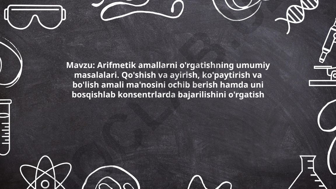 Arifmetik amallarni o'rgatishning umumiy masalalari