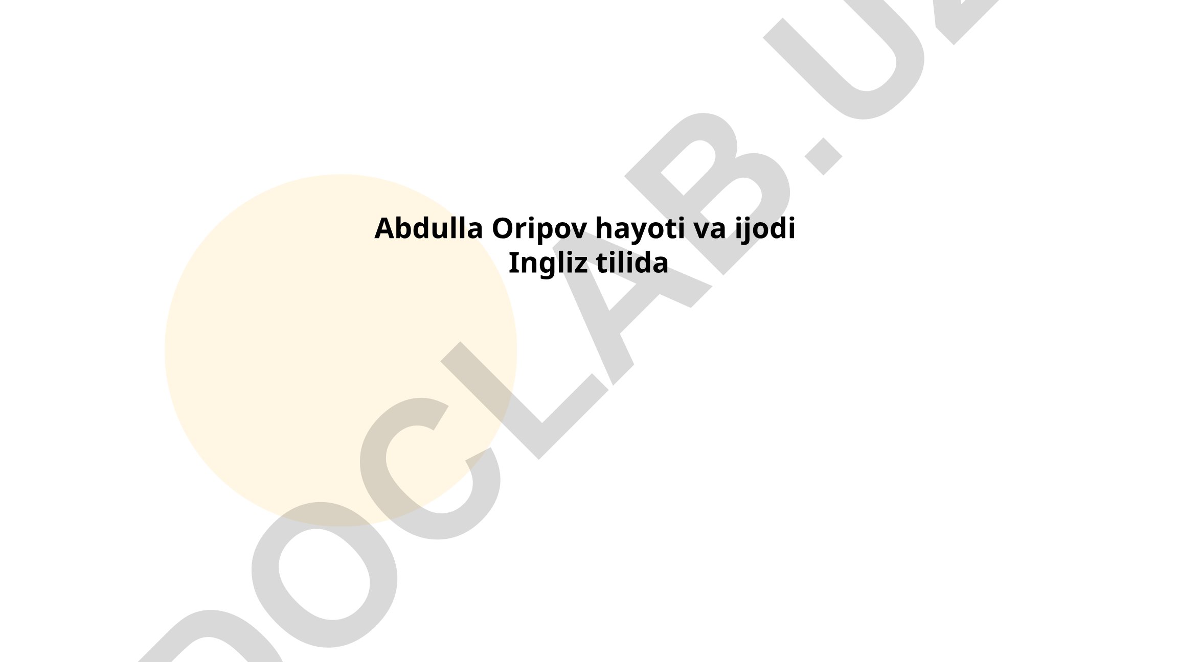 Abdulla Oripov hayoti va ijodi