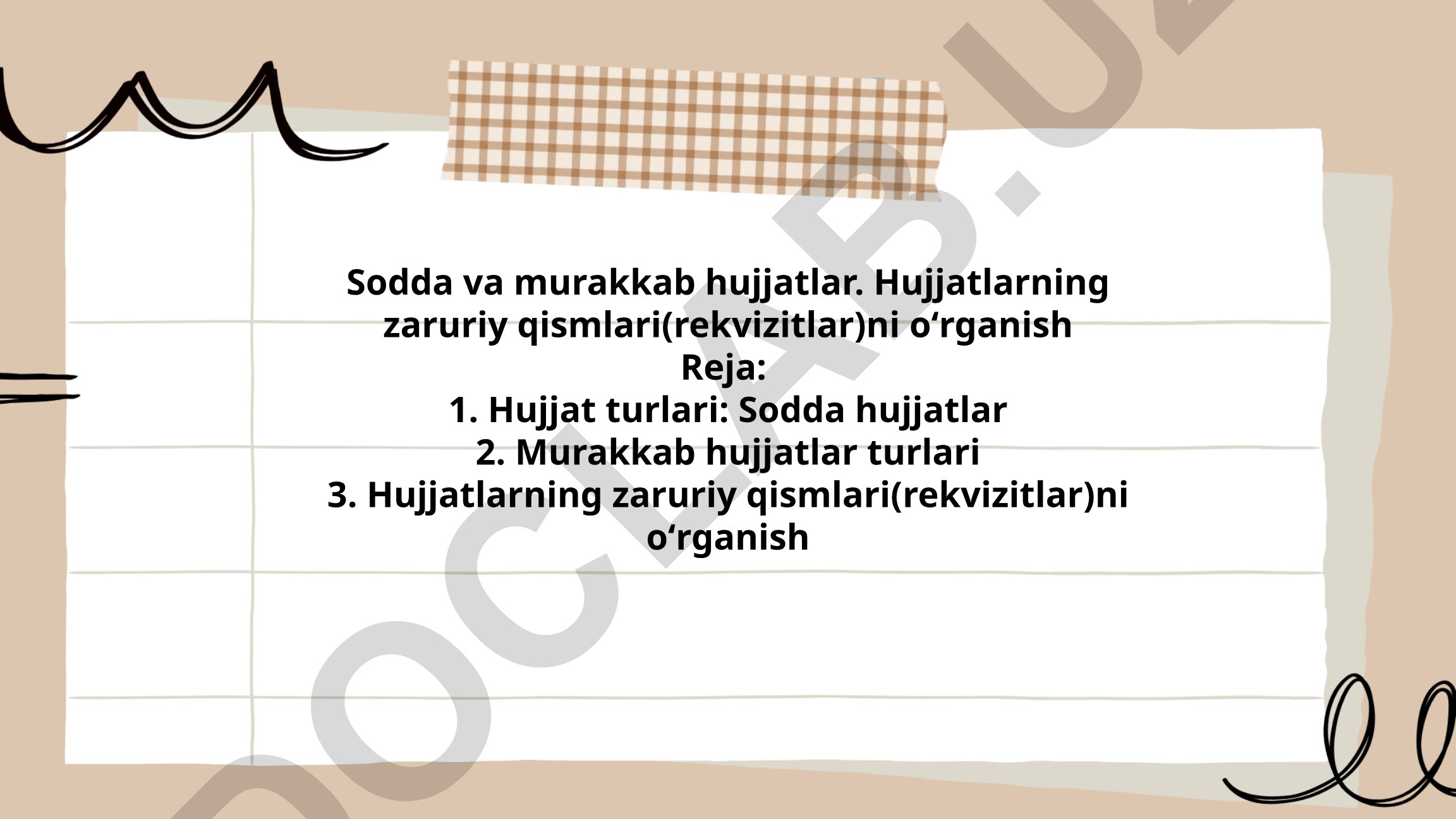 Sodda va murakkab hujjatlar turlari va rekvizitlari