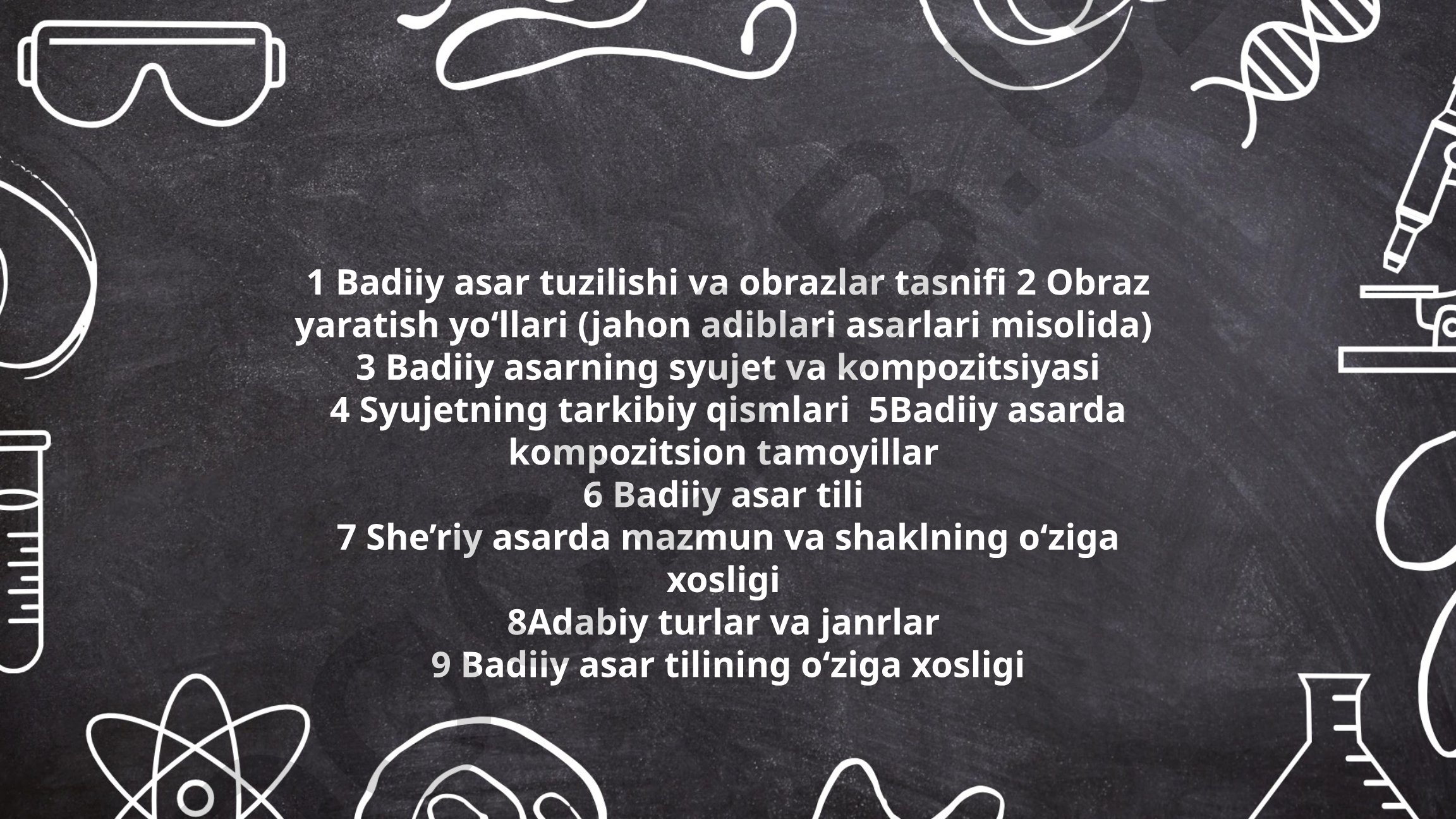 Badiiy asar tuzilishi, obrazlar tasnifi va yaratish yo‘llari