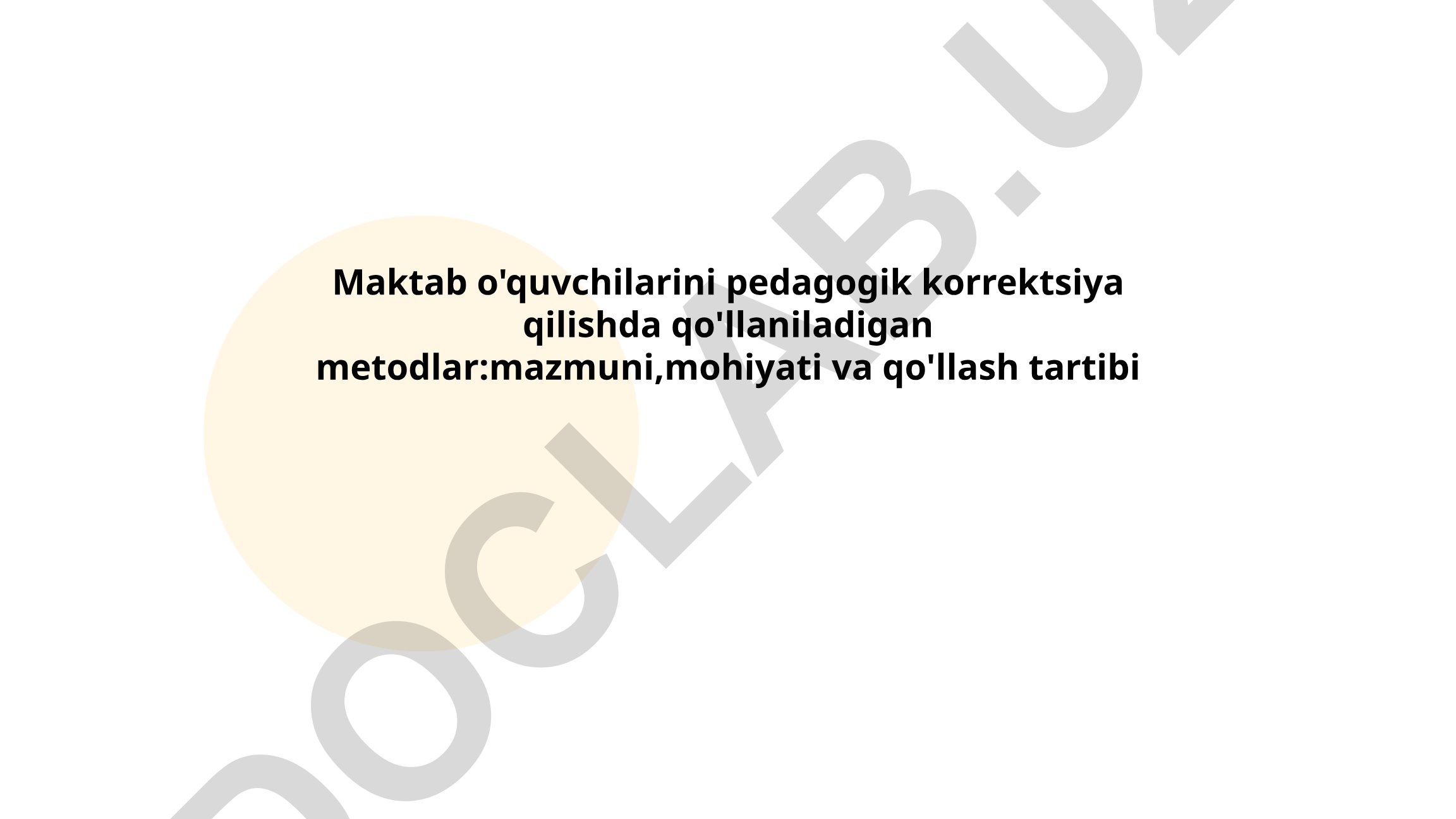 Maktab o'quvchilarini pedagogik korrektsiya qilish metodlari