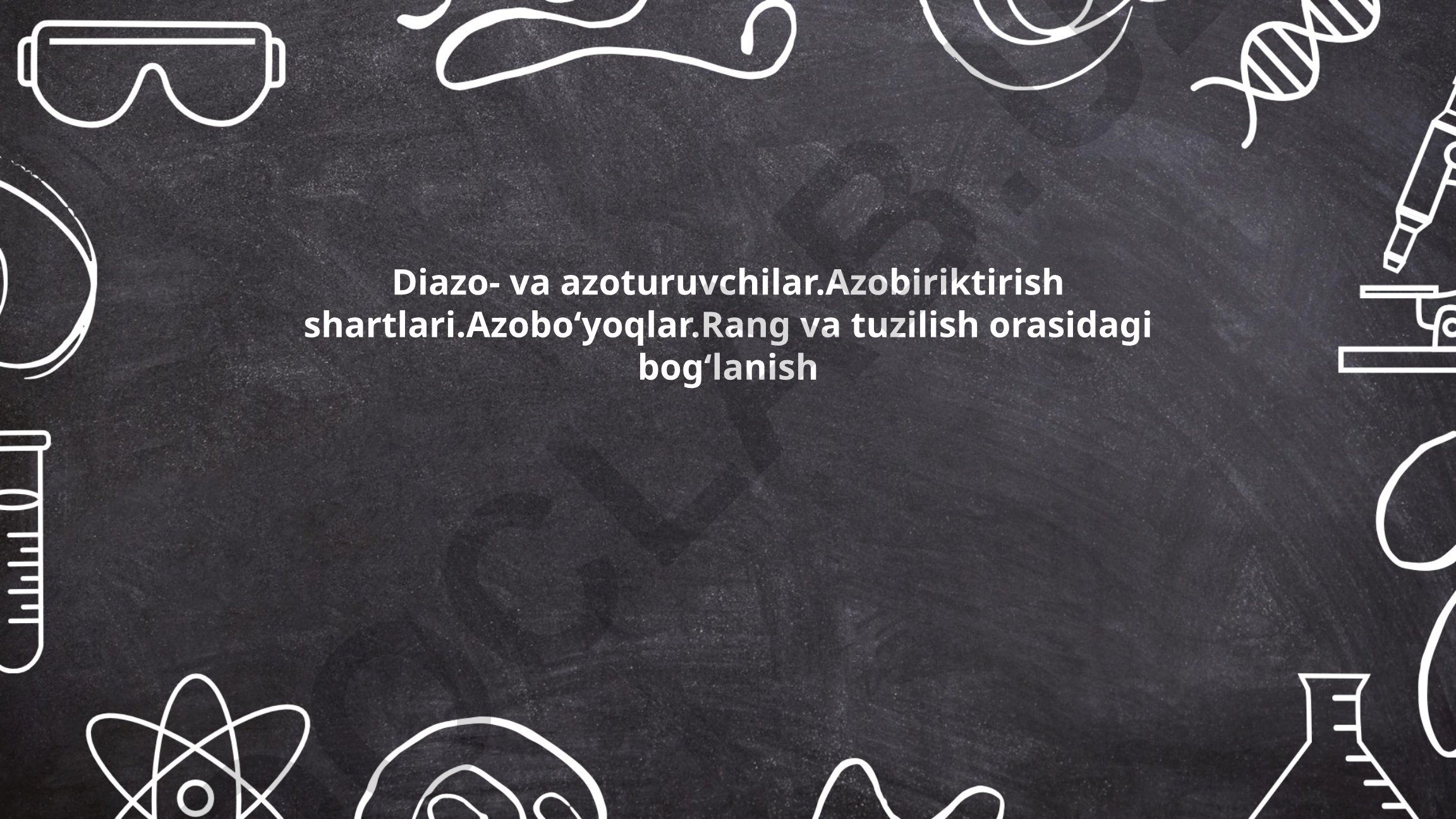 Diazo- va azoturuvchilar, azobiriktirish shartlari va azoboʻyoqlar