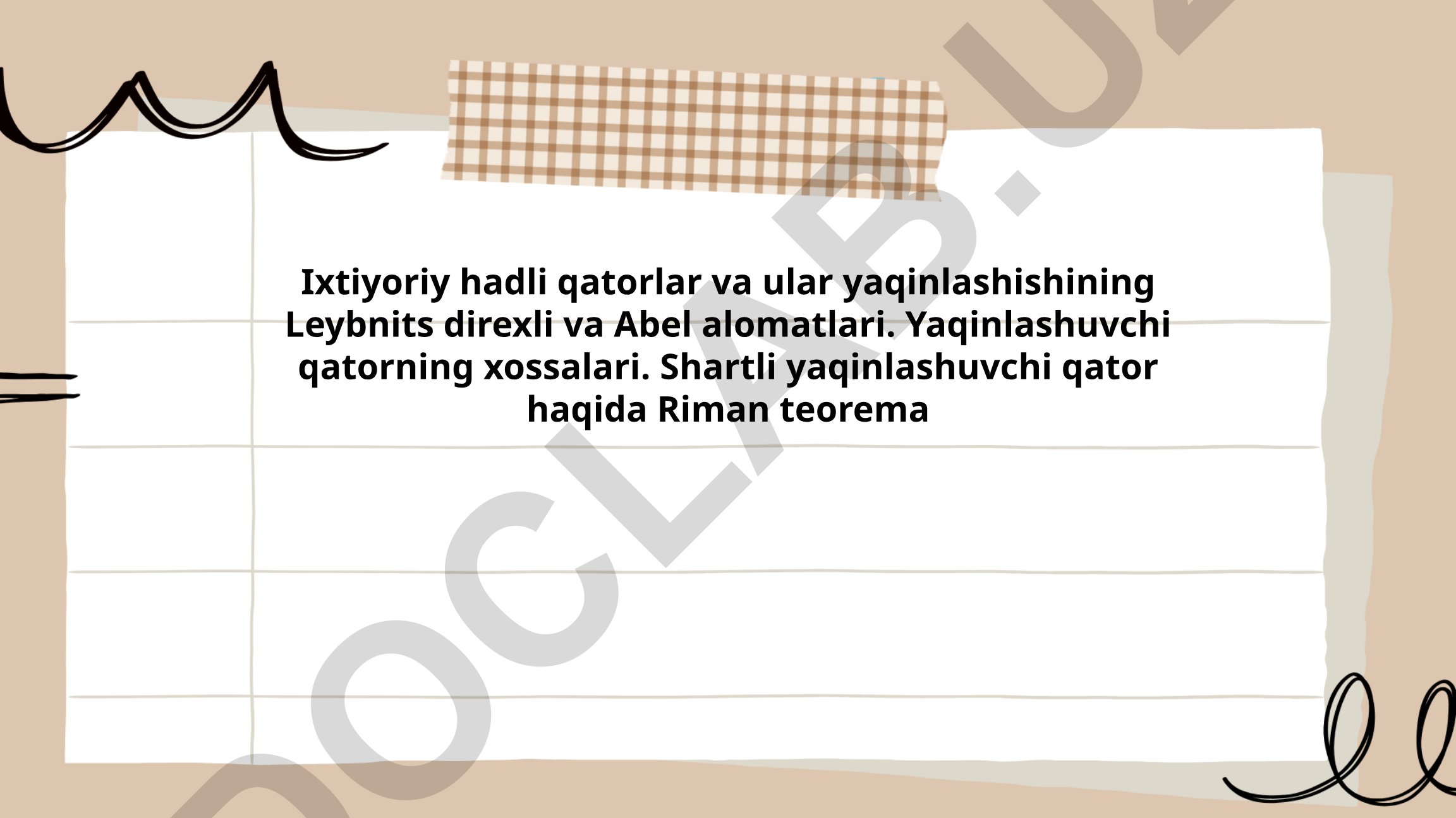 Ixtiyoriy hadli qatorlar va ularning yaqinlashish alomatlari