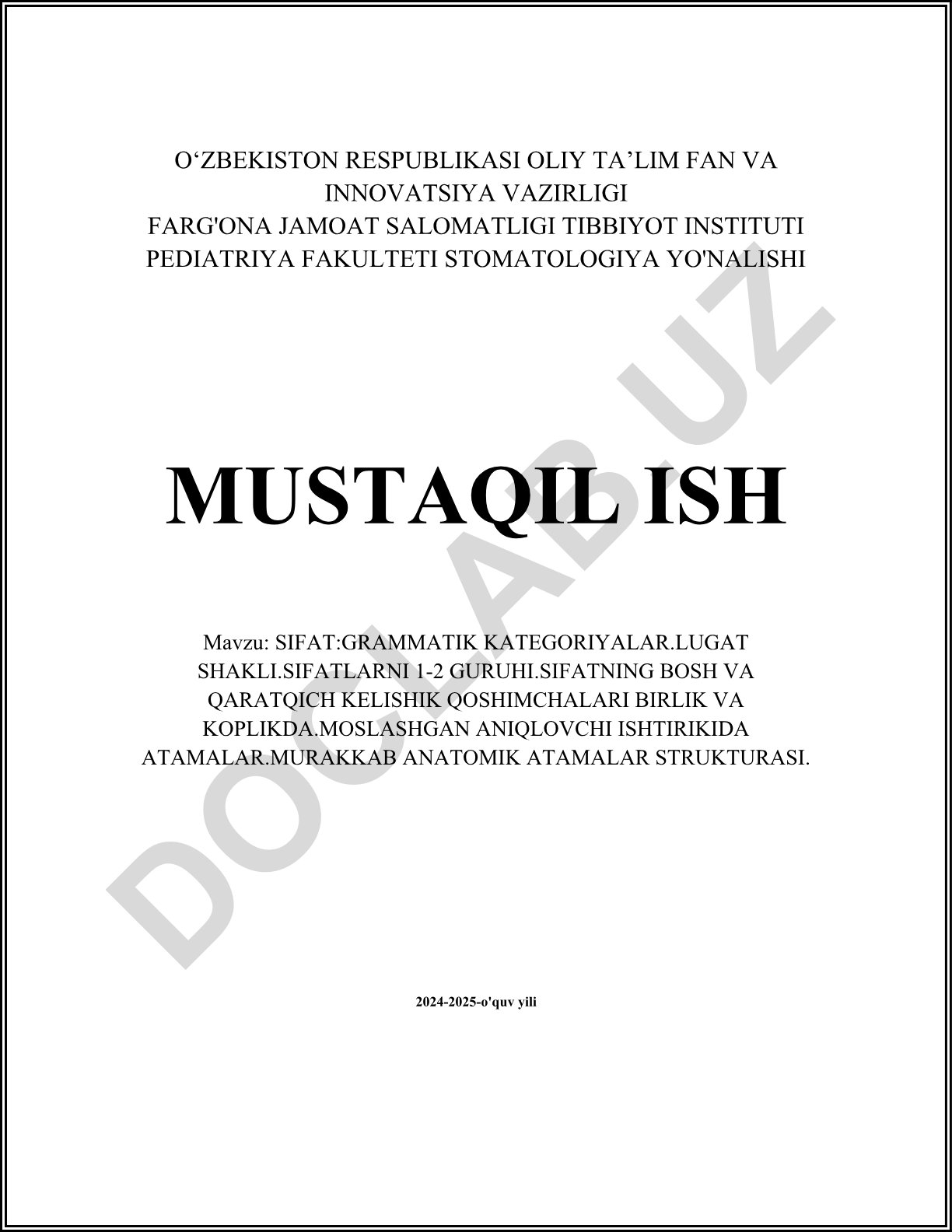 Sifat: Grammatik kategoriyalar. Lugat shakli. Sifatlarni 1-2 guruhi. Sifatning bosh va qaratqich kelishik qo'shimchalari birlik va ko'plikda. Moslashgan aniqlovchi ishtirokida atamalar. Murakkab anatomik atamalar strukturasi