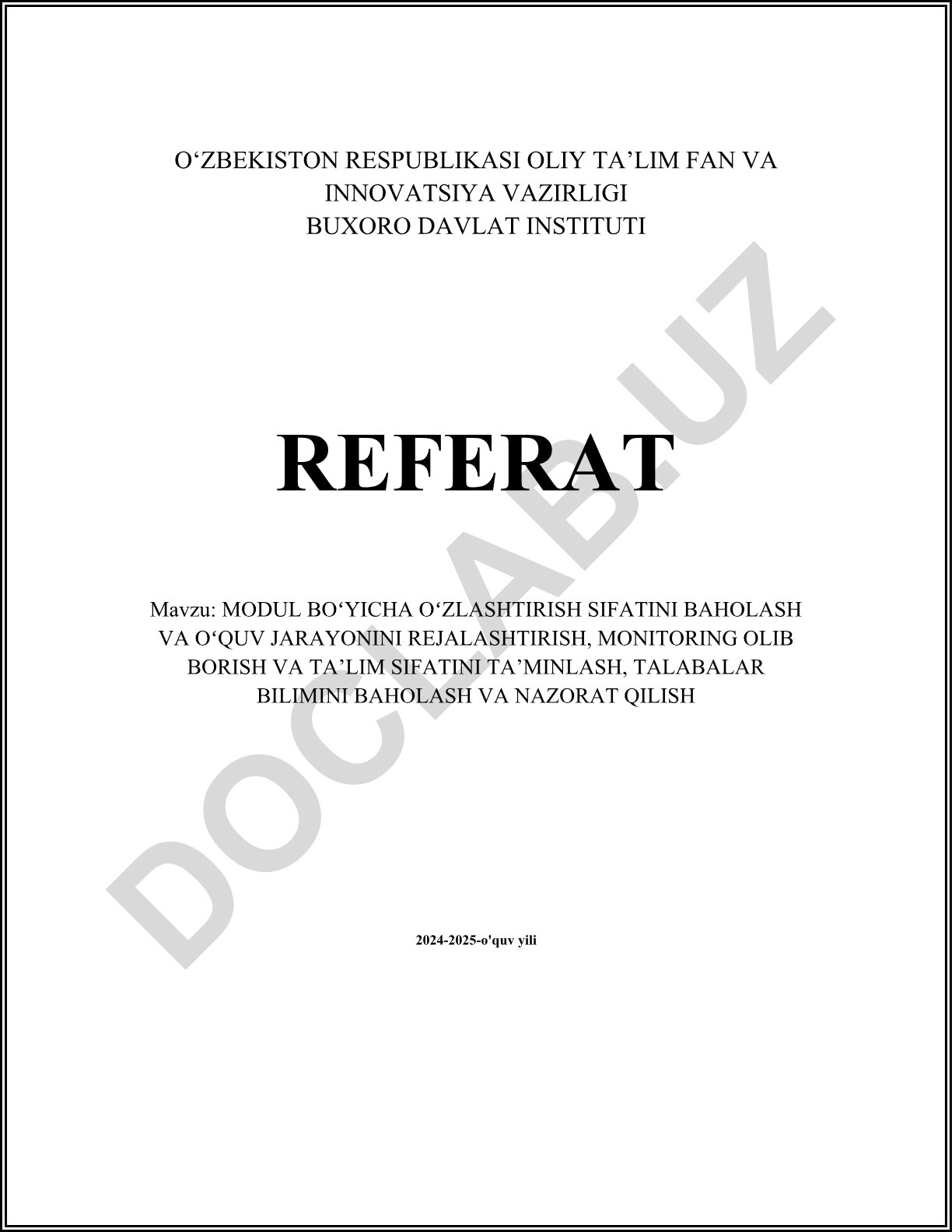 Modul bo'yicha o'zlashtirish sifatini baholash va o'quv jarayonini rejalashtirish, monitoring olib borish va ta'lim sifatini ta'minlash, talabalar bilimini baholash va nazorat qilish