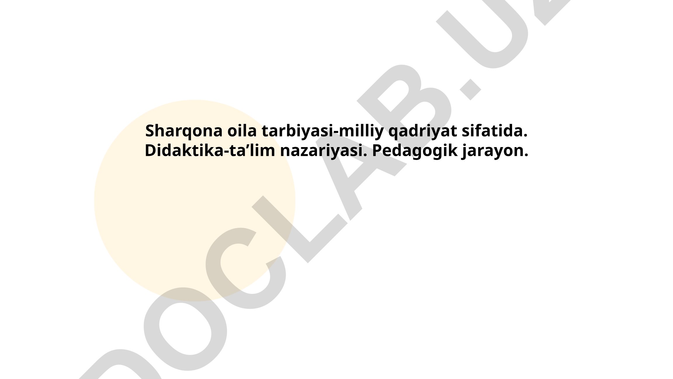 Sharqona oila tarbiyasi-milliy qadriyat sifatida