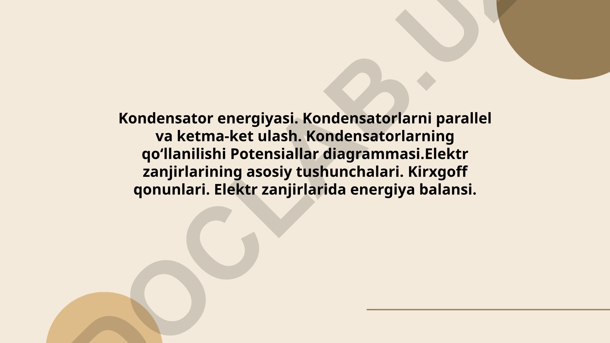 Kondensator energiyasi va elektr zanjirlari