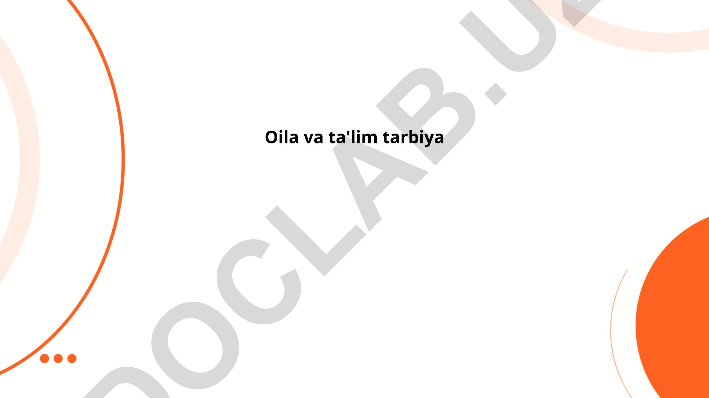 Oila va ta'lim tarbiyasi
