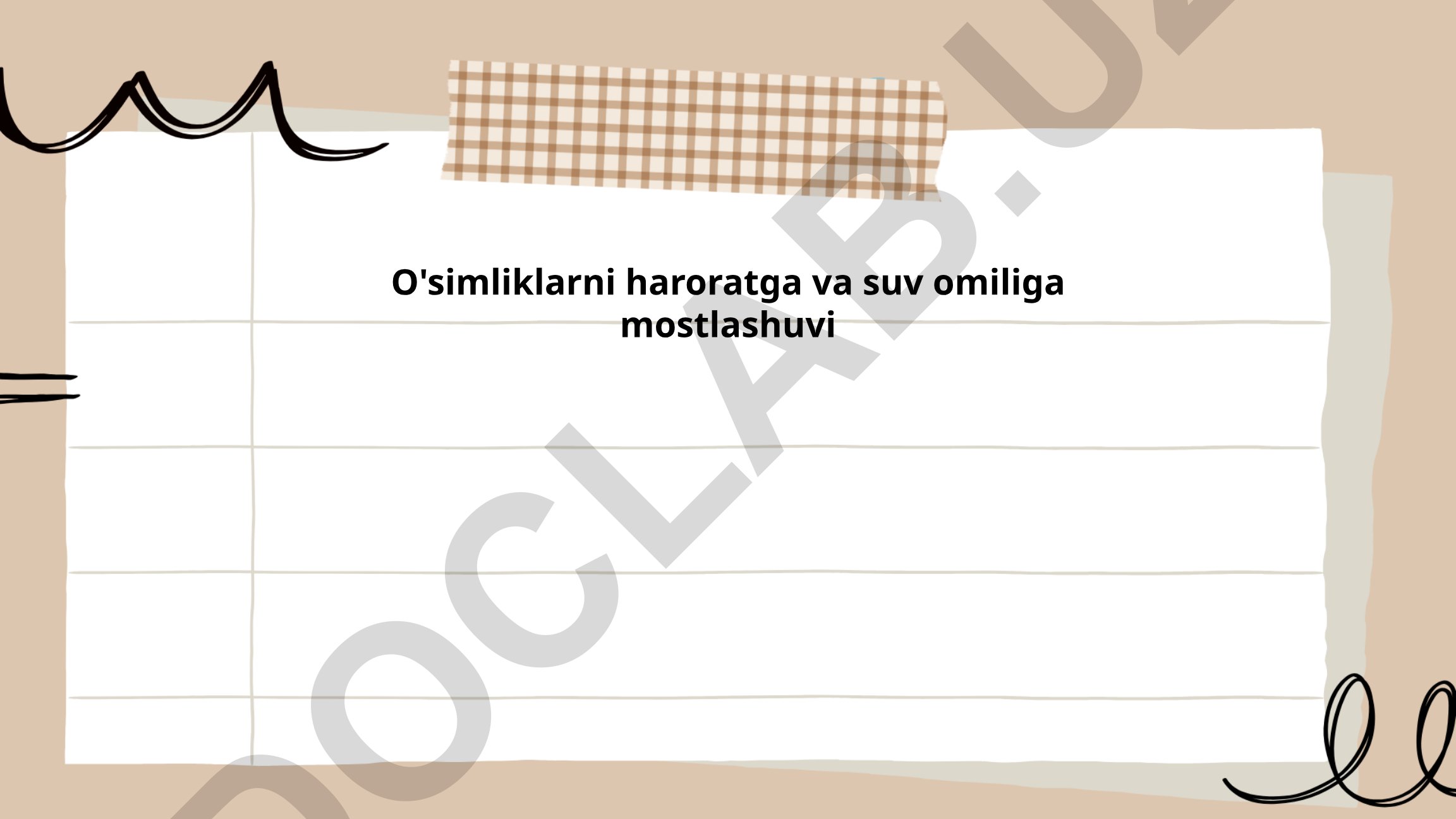 O'simliklarni haroratga va suv omiliga moslashuvi