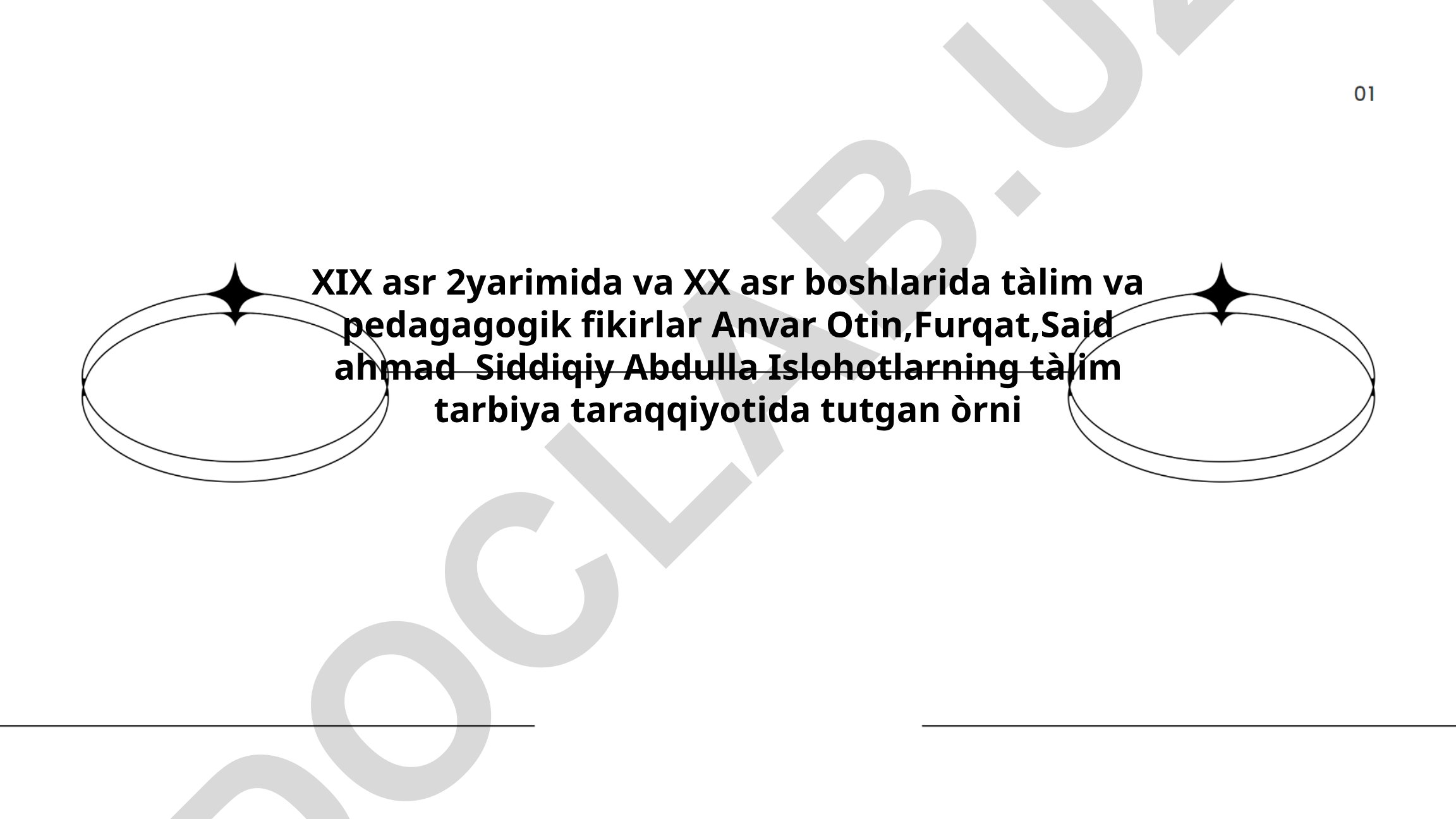XIX asr 2-yarmi va XX asr boshlarida ta'lim va pedagogik fikirlar