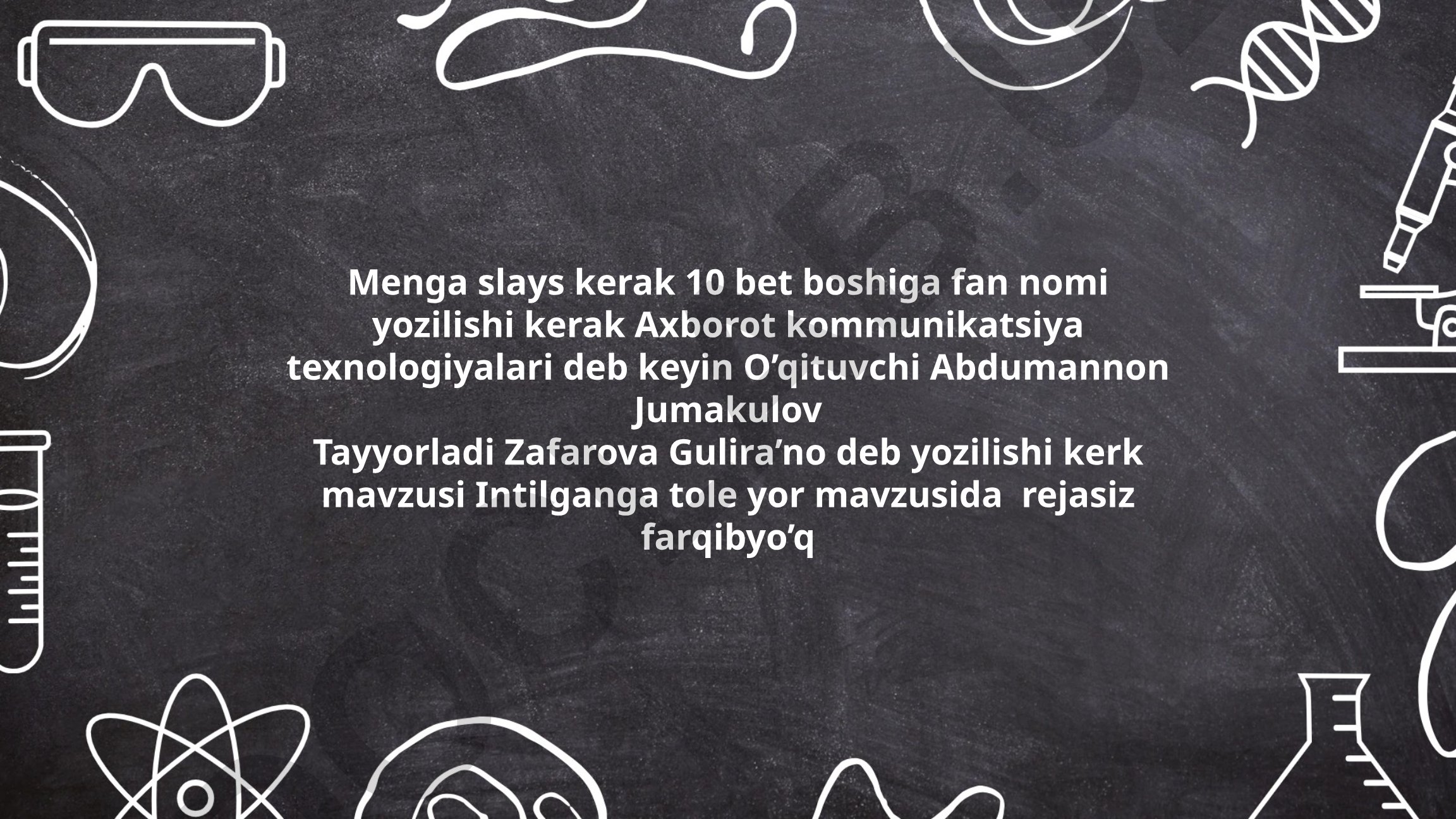 Intilganga tole yor mavzusida rejasiz farqibyo'q
