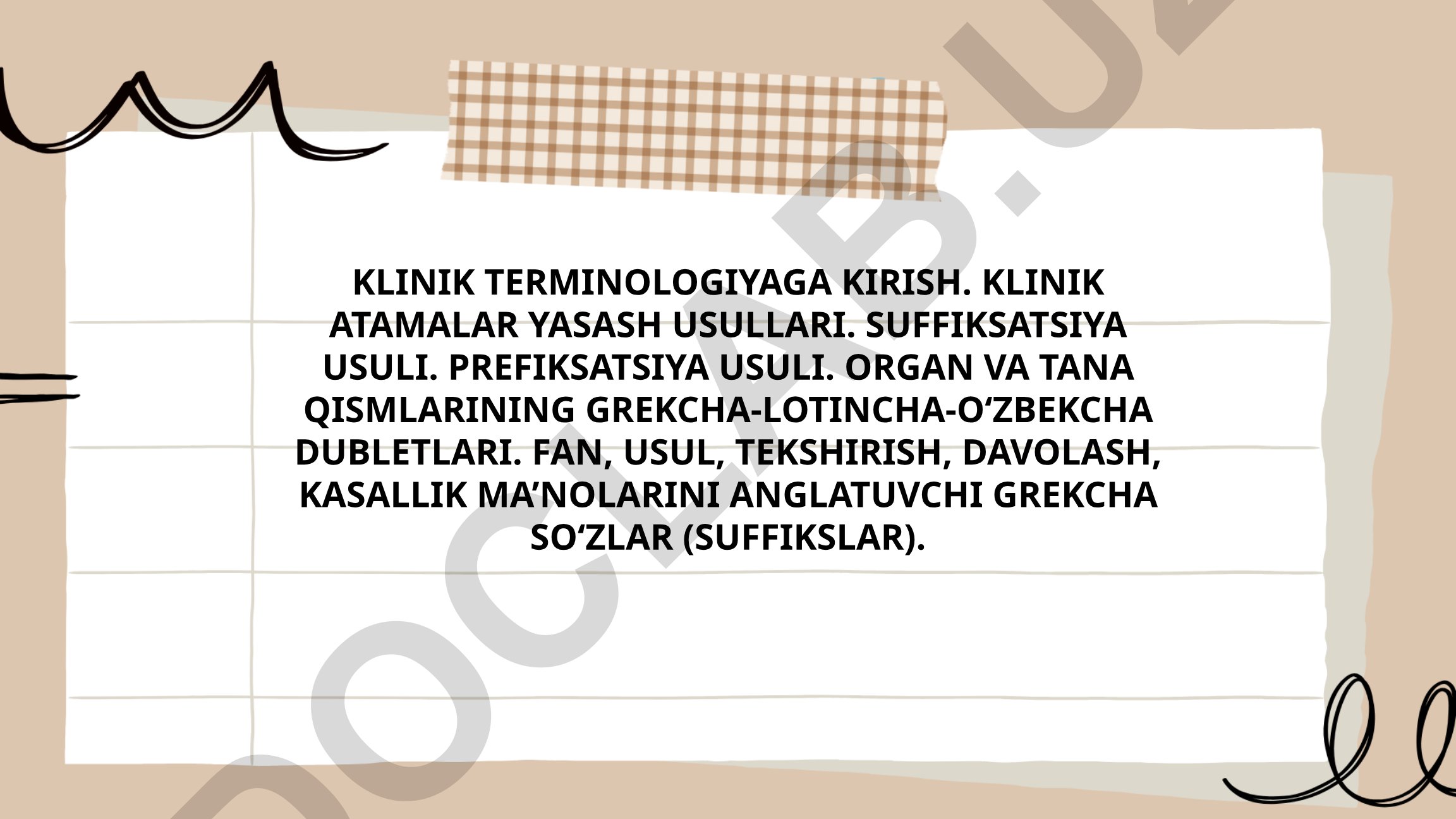 Klinik terminologiyaga kirish va atamalar yasash usullari