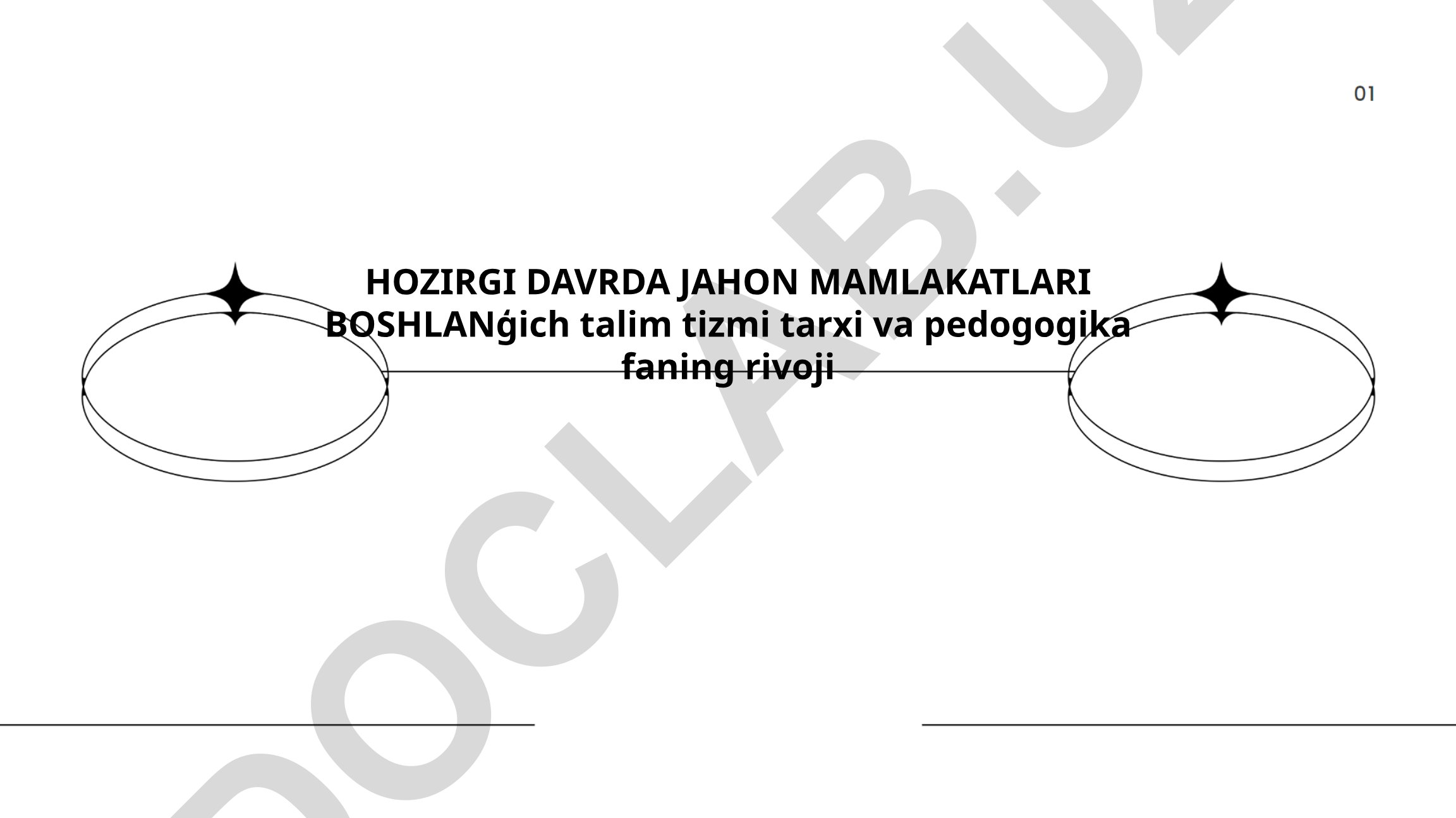 Boshlang'ich ta'lim tizimi tarixi va pedagogika fanining rivojlanishi