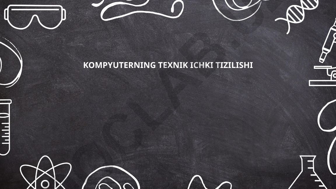Kompyuterning texnik ichki tizilishi