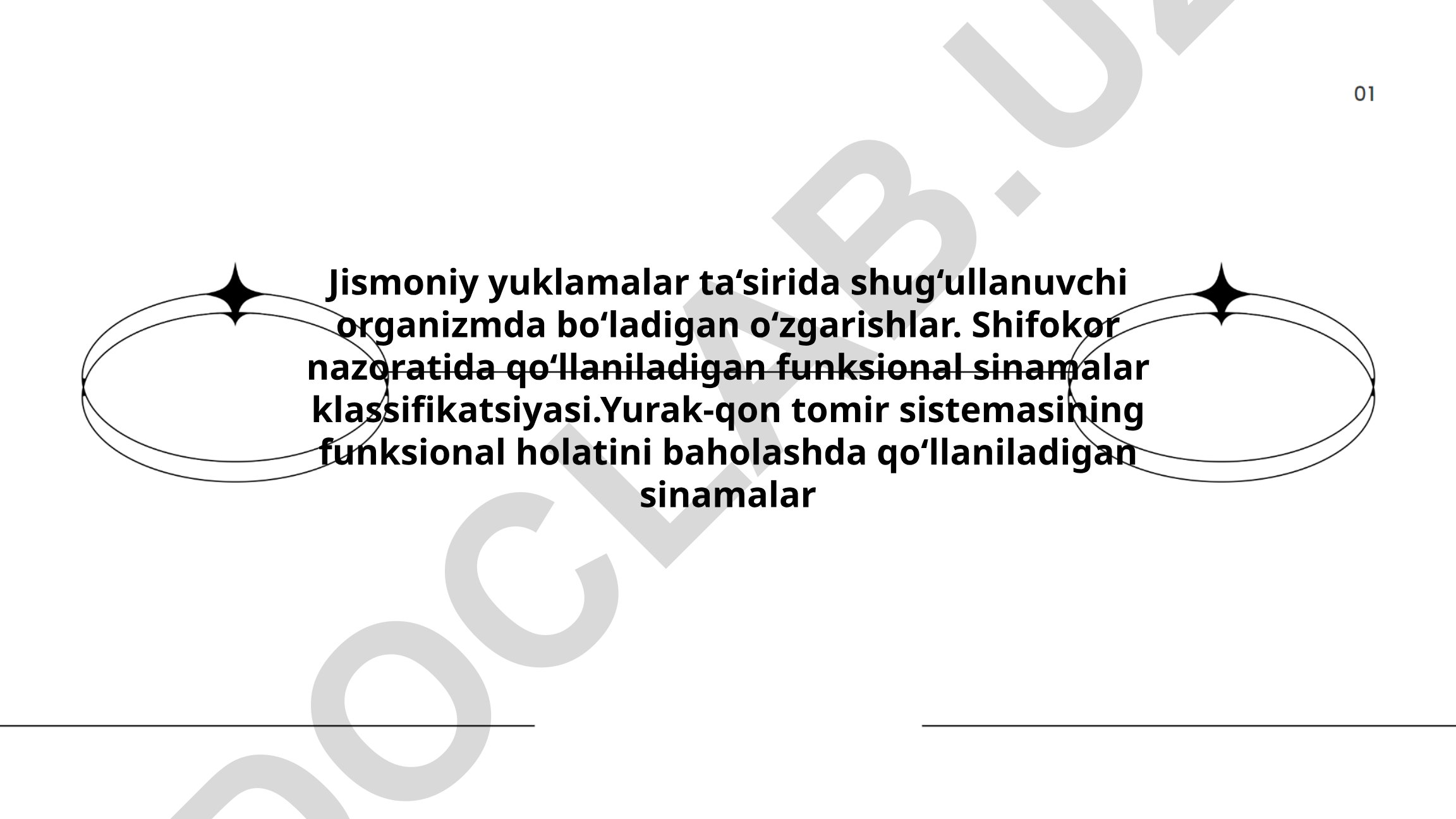 Jismoniy yuklamalar ta'sirida organizmdagi o'zgarishlar va funksional sinamalar
