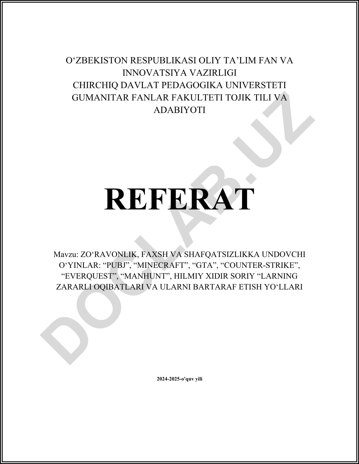 Zo‘ravonlik, faxsh va shafqatsizlikka undovchi o‘yinlar: “PUBJ”, “Minecraft”, “GTA”, “Counter-Strike”, “Everquest”, “Manhunt” larning zararli oqibatlari va ularni bartaraf etish yo‘llari