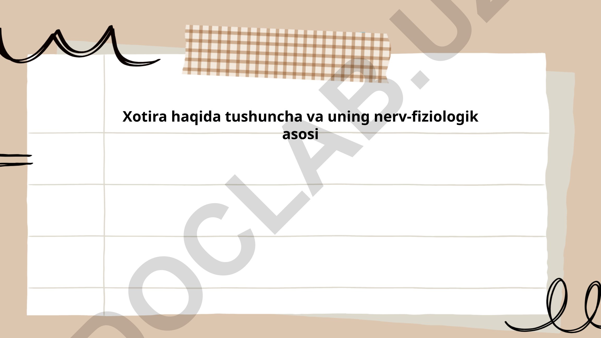 Xotira haqida tushuncha va uning nerv-fiziologik asosi