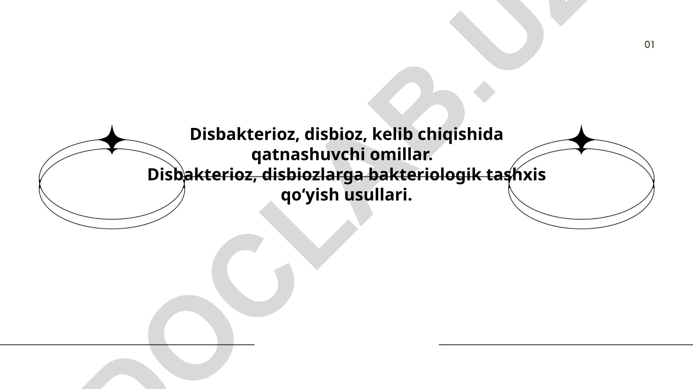 Disbakterioz va disbiozning sabablari va bakteriologik tashxisi