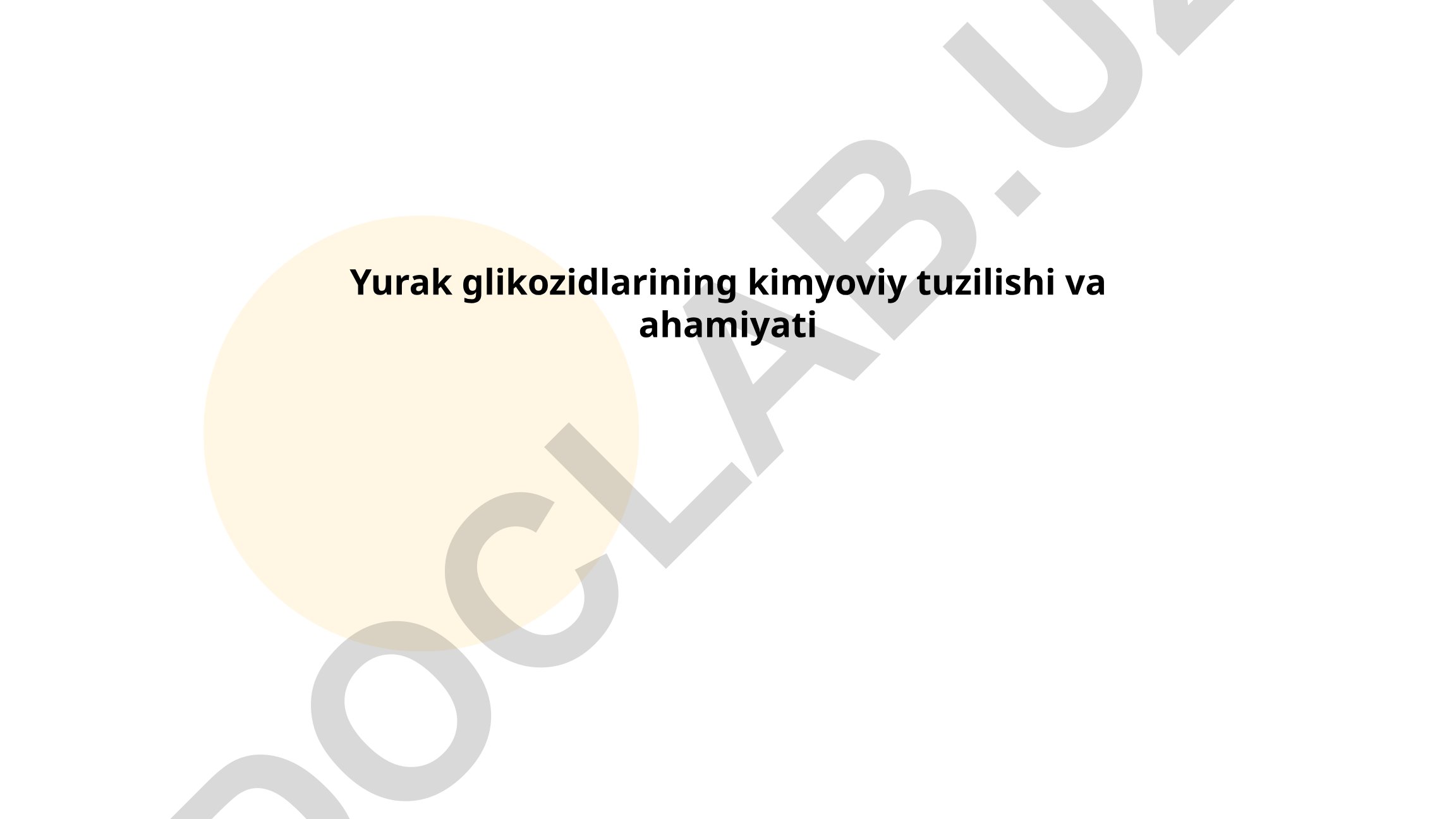 Yurak glikozidlarining kimyoviy tuzilishi va ahamiyati